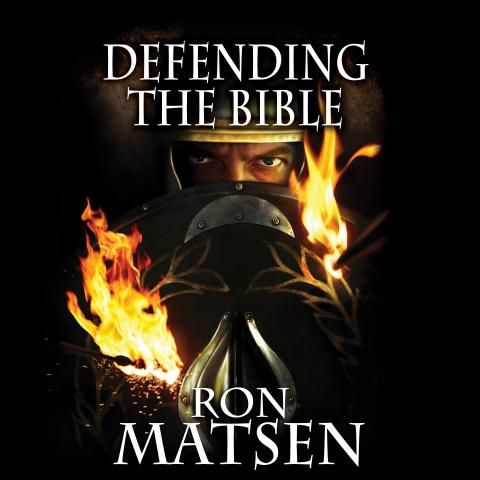 Defending the Bible