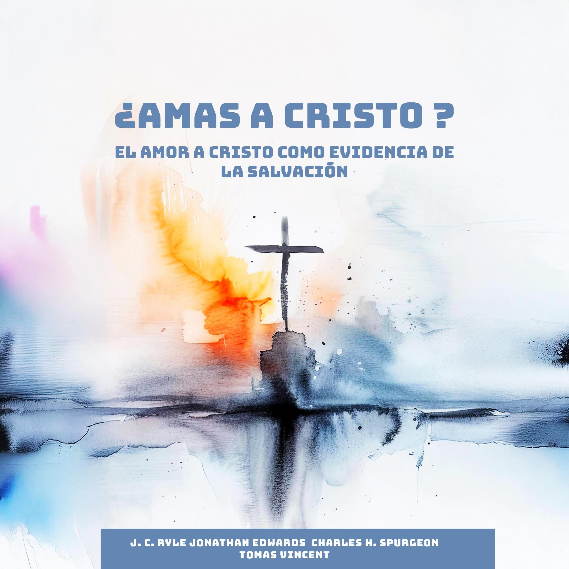 ¿Amas a Cristo?