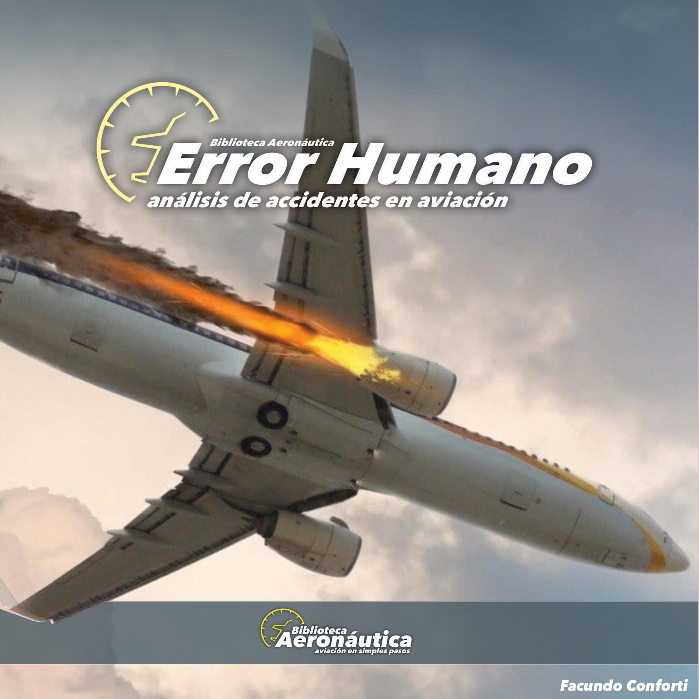 Error Humano. Análisis de accidentes en aviación