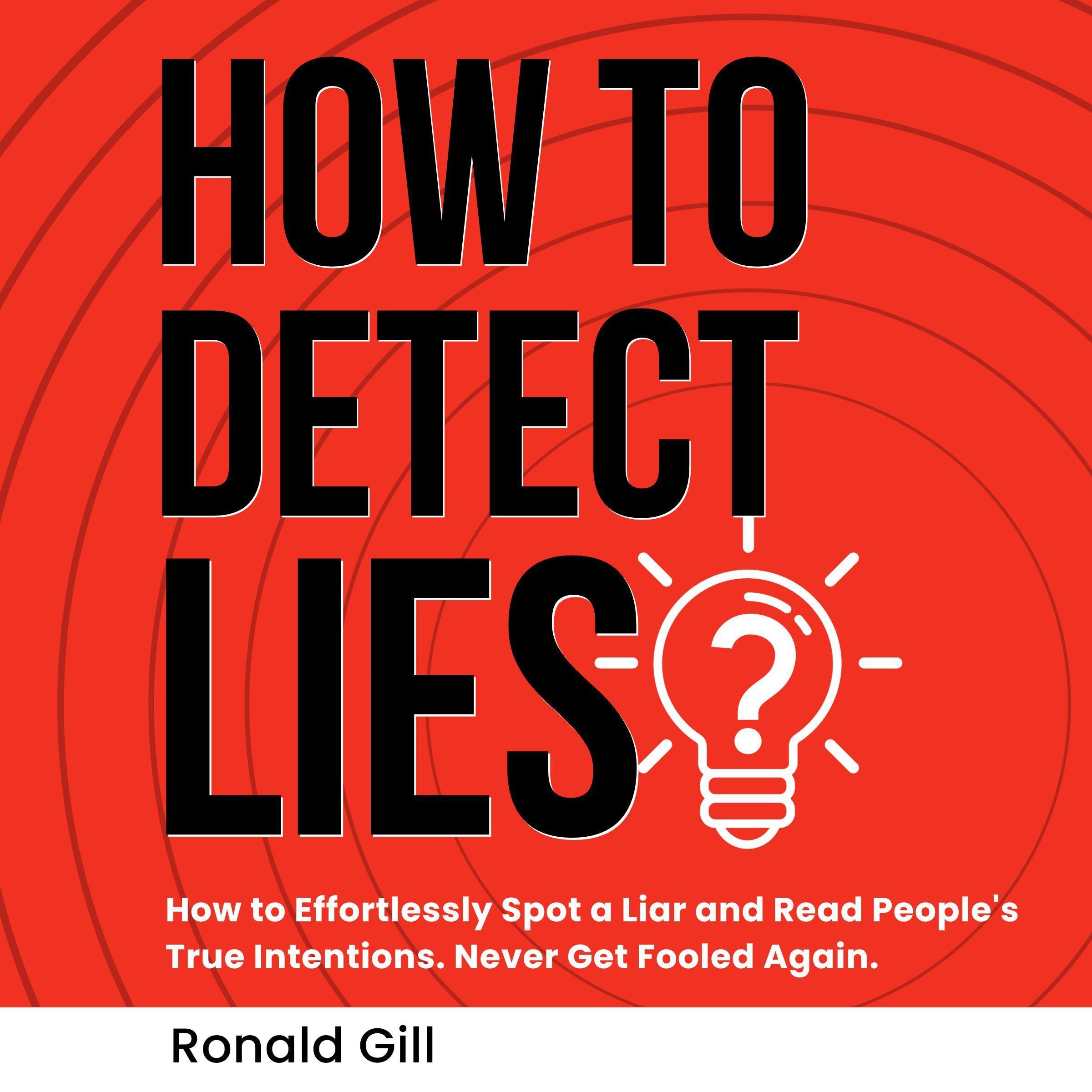 How to Detect Lies?