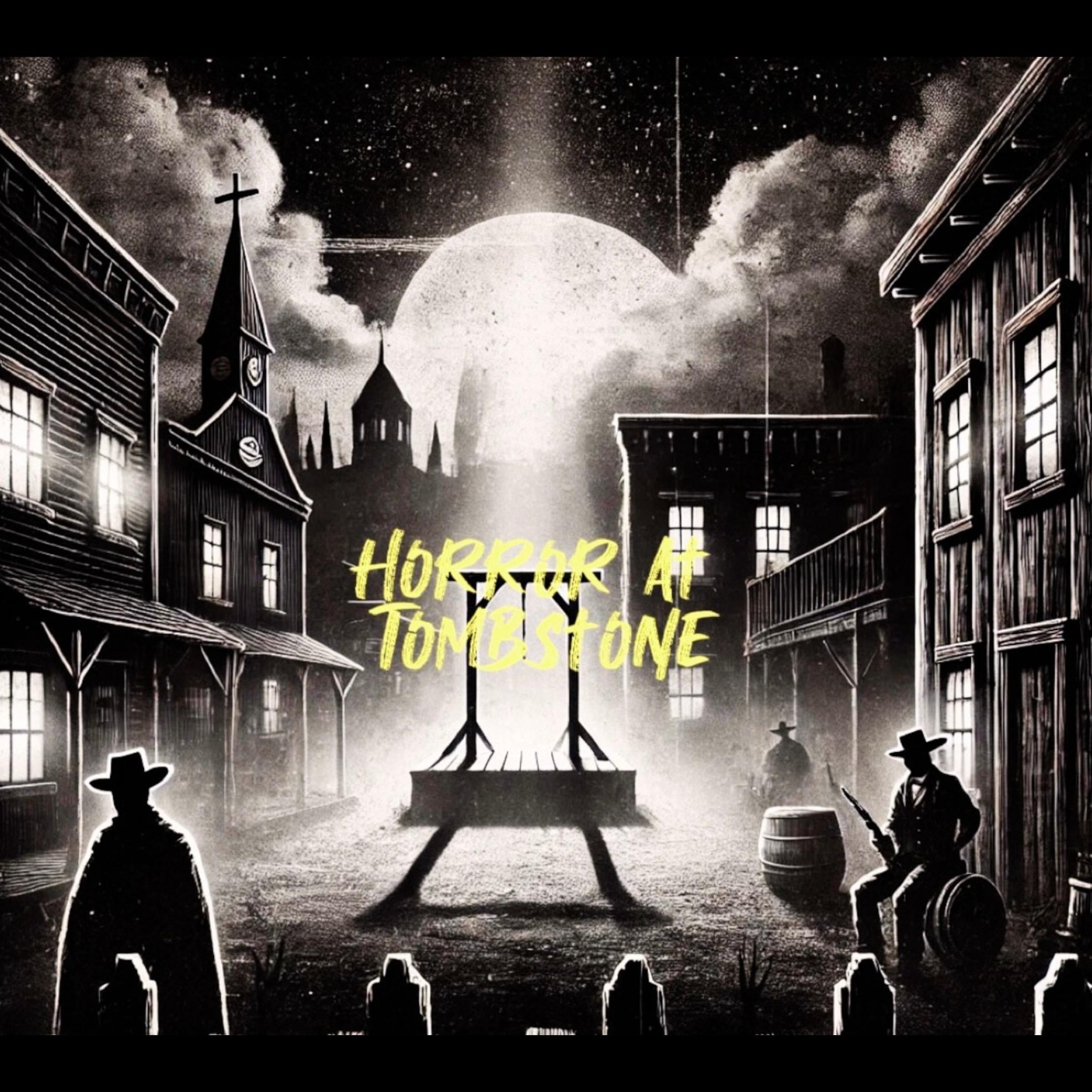Horror at Tombstone