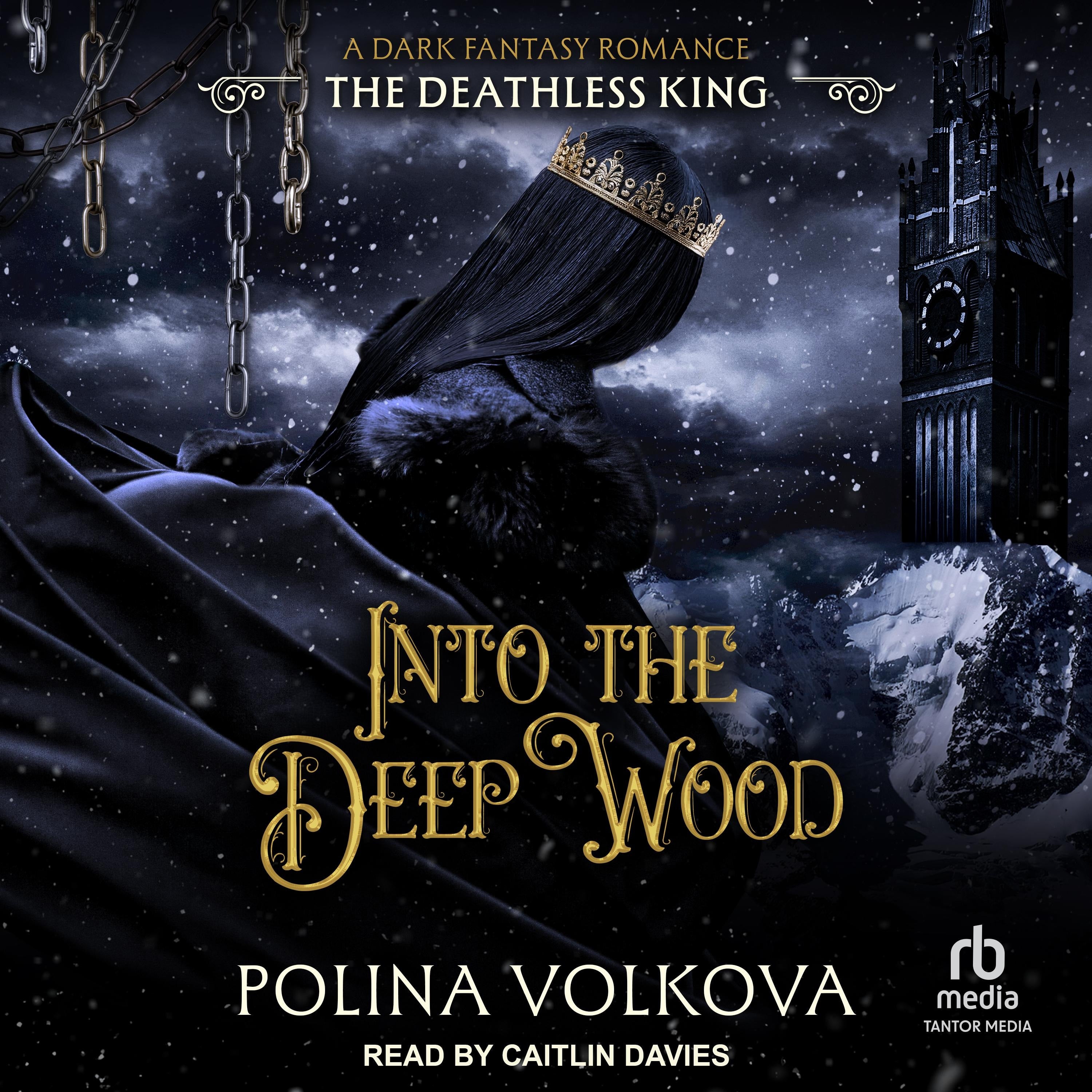 Into the Deep Wood: The Deathless King
