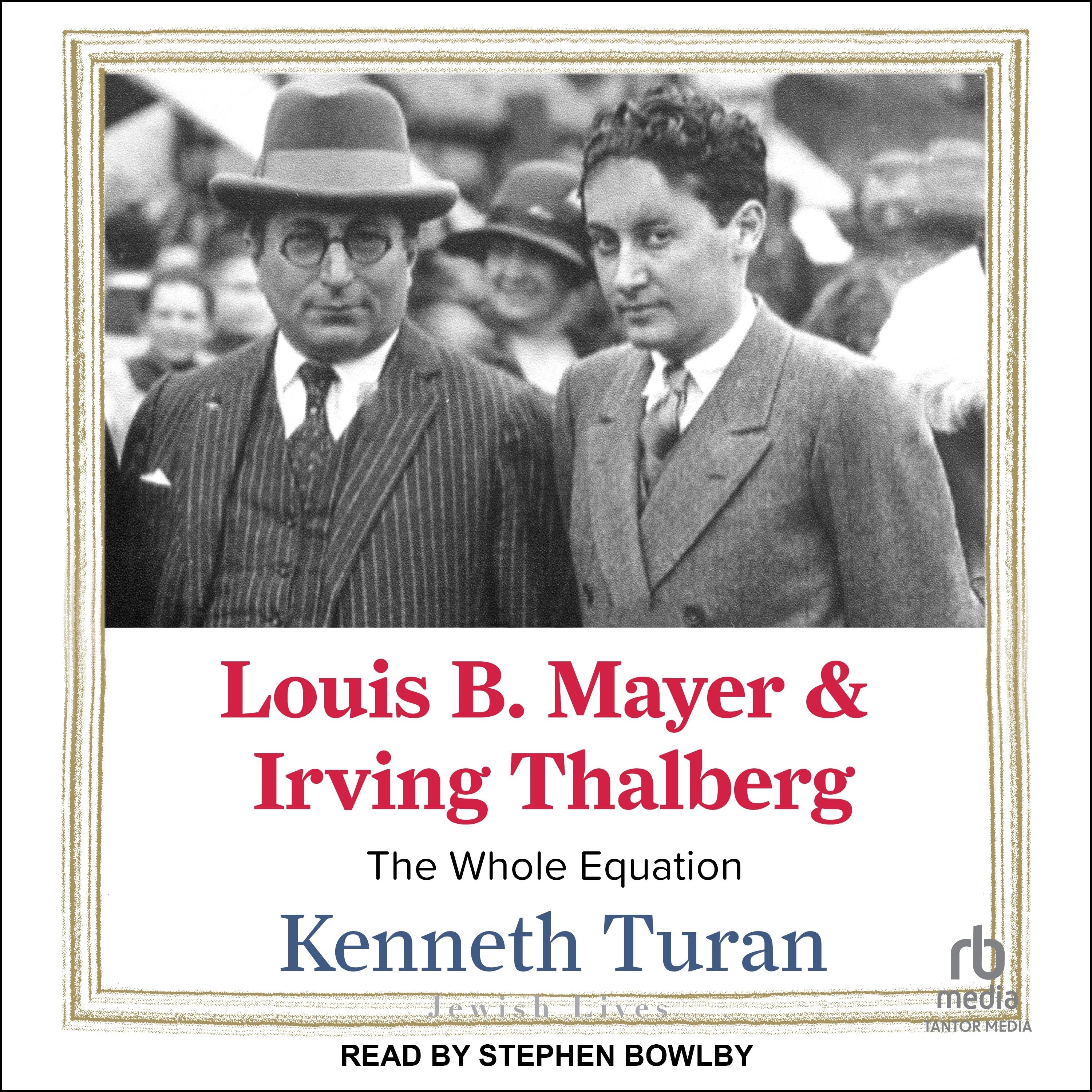 Louis B. Mayer and Irving Thalberg