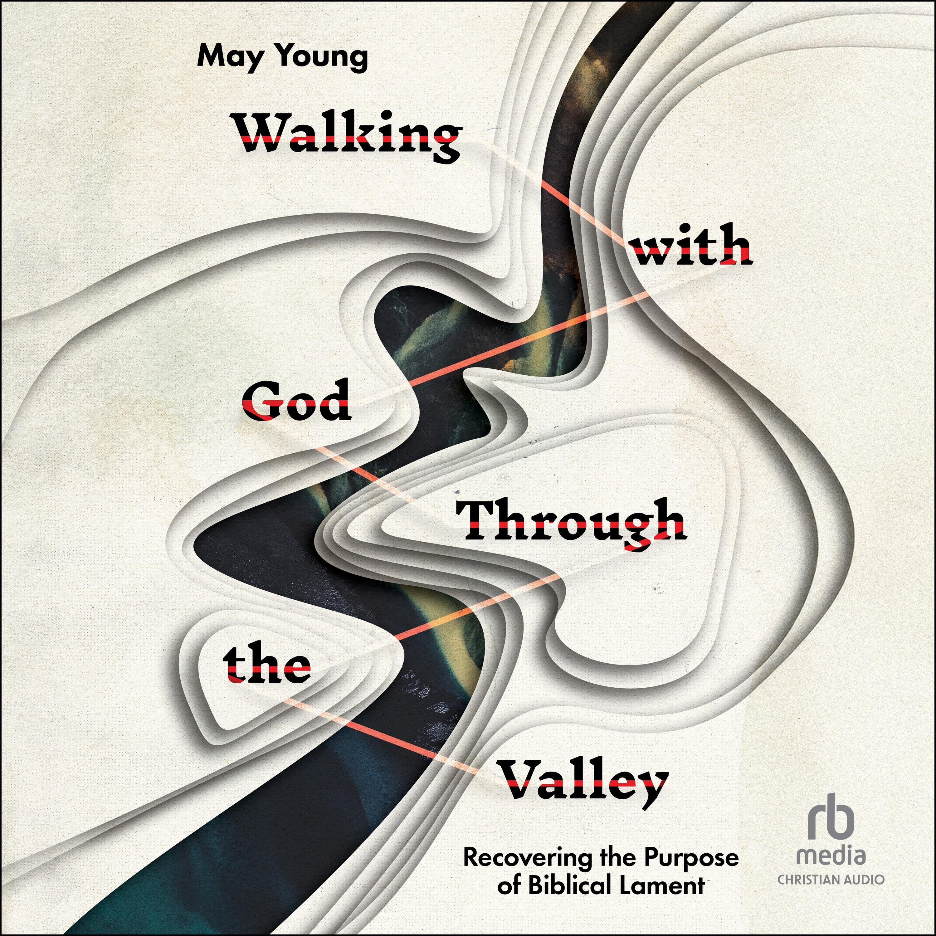 Walking with God Through the Valley