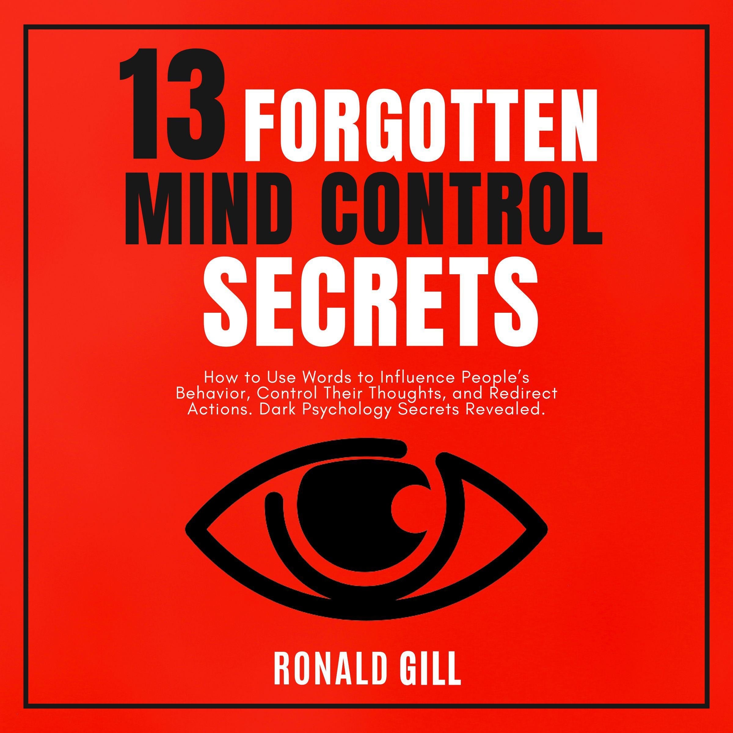 13 Forgotten Mind Control Secrets