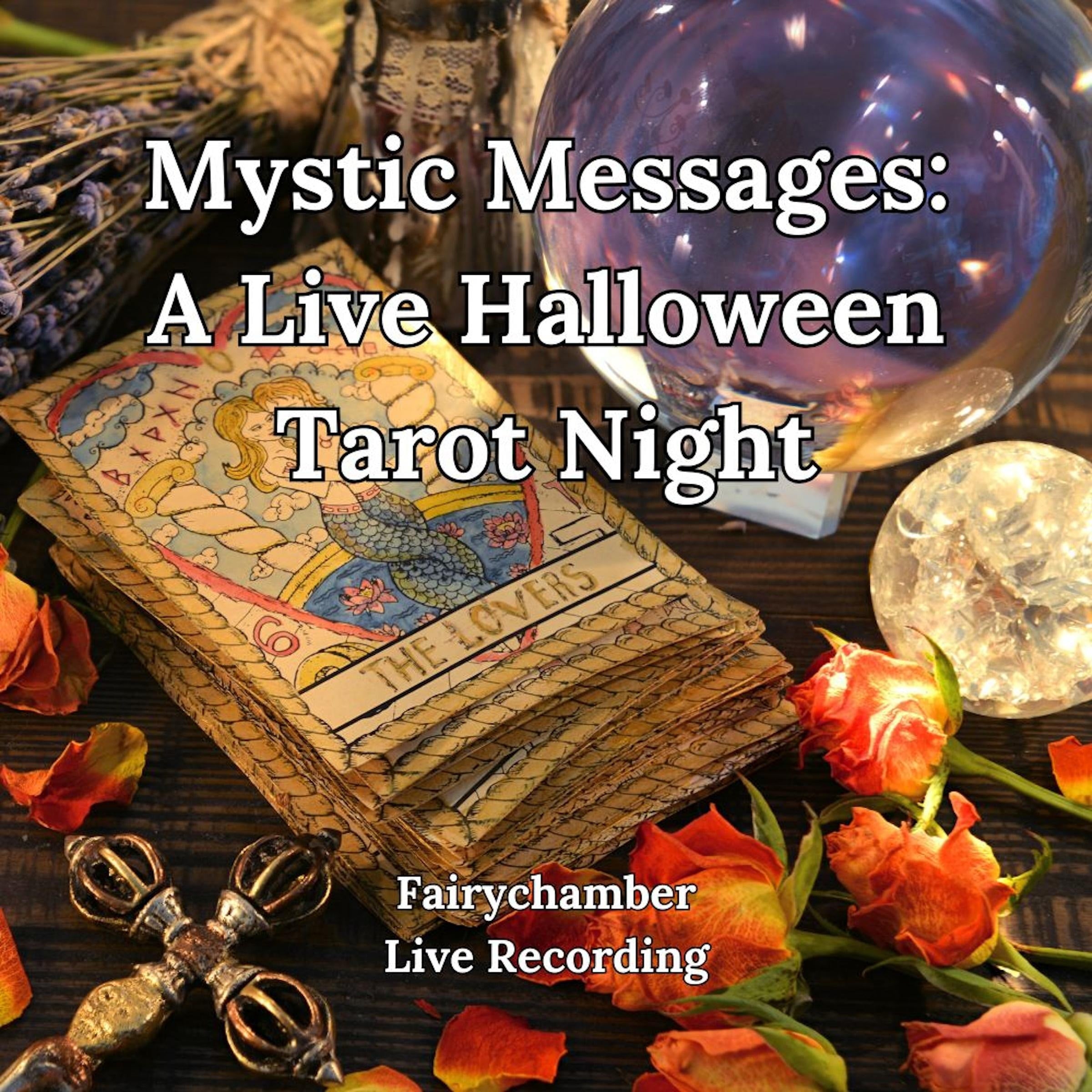 Mystic Messages: A Live Halloween Tarot Night