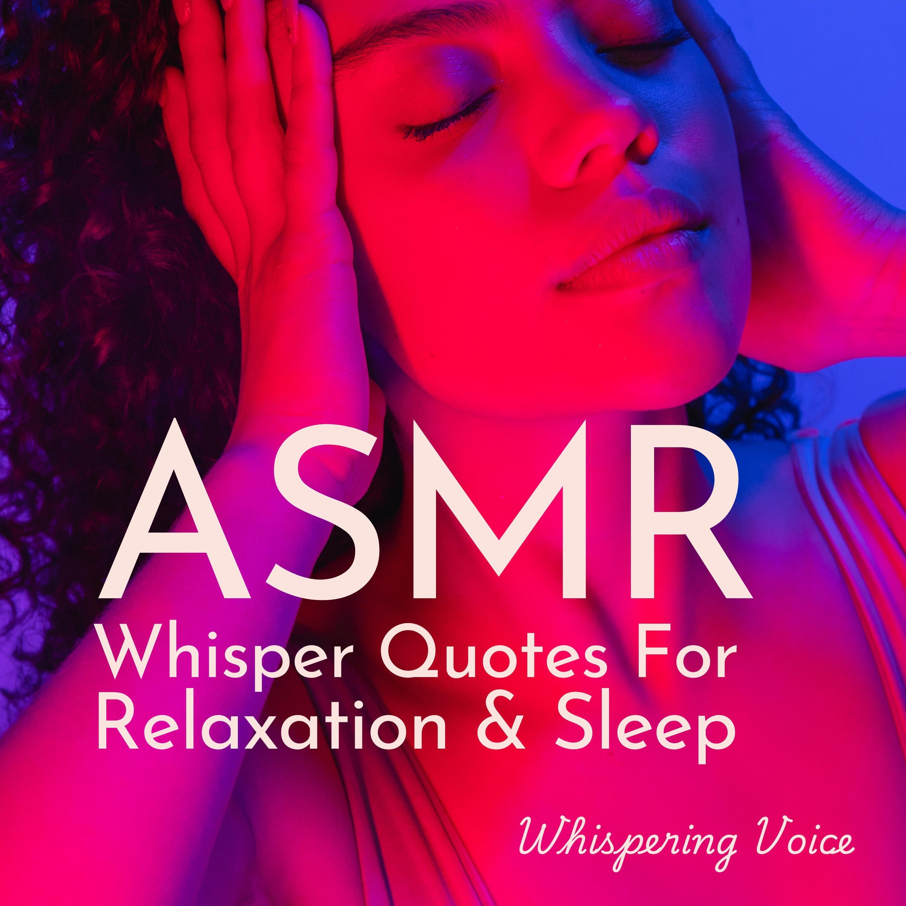 ASMR Whisper Quotes For Relaxation & Sleep