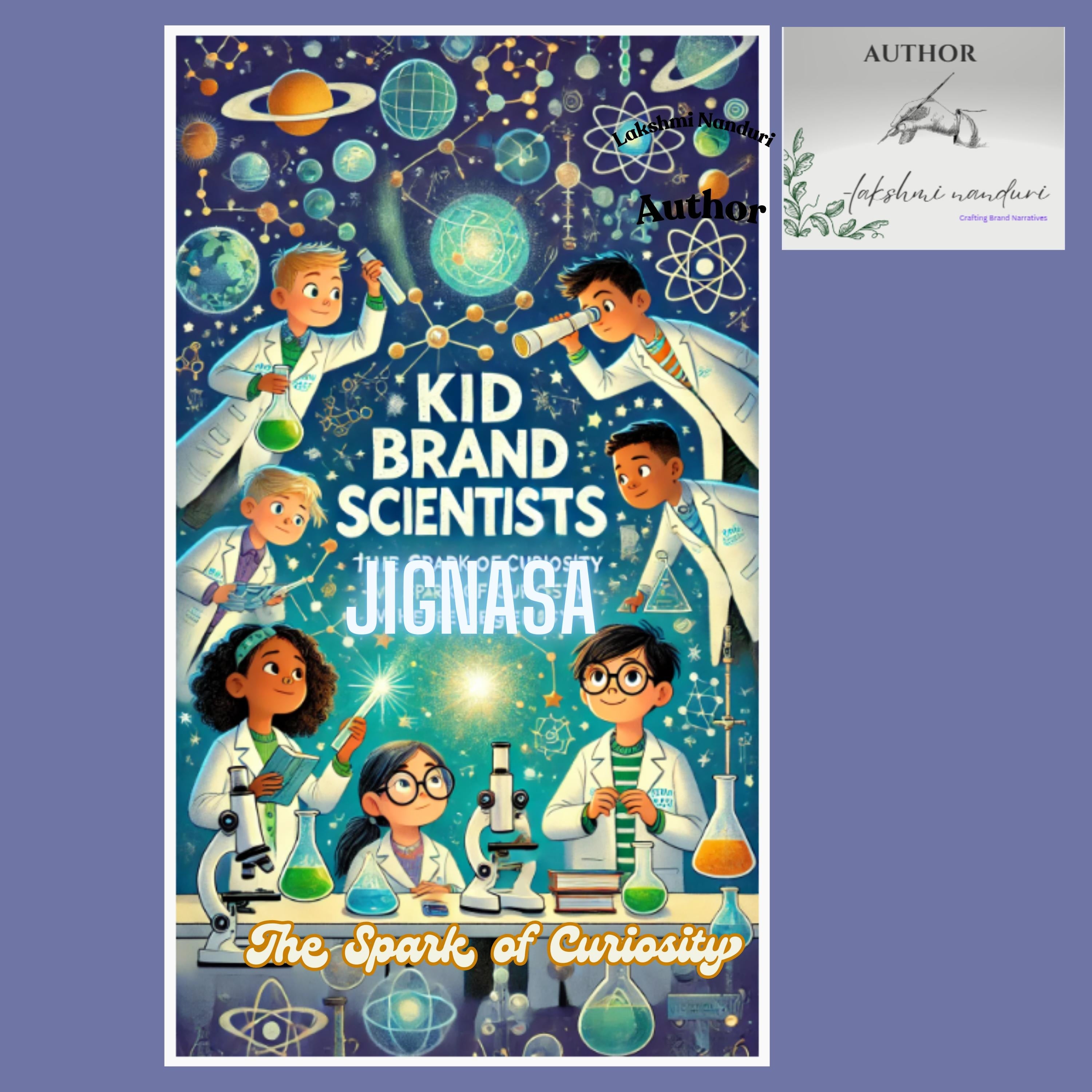 Kid Brand Scientists: Jignasa, the Spark of Curiosity – Where Legends Begin