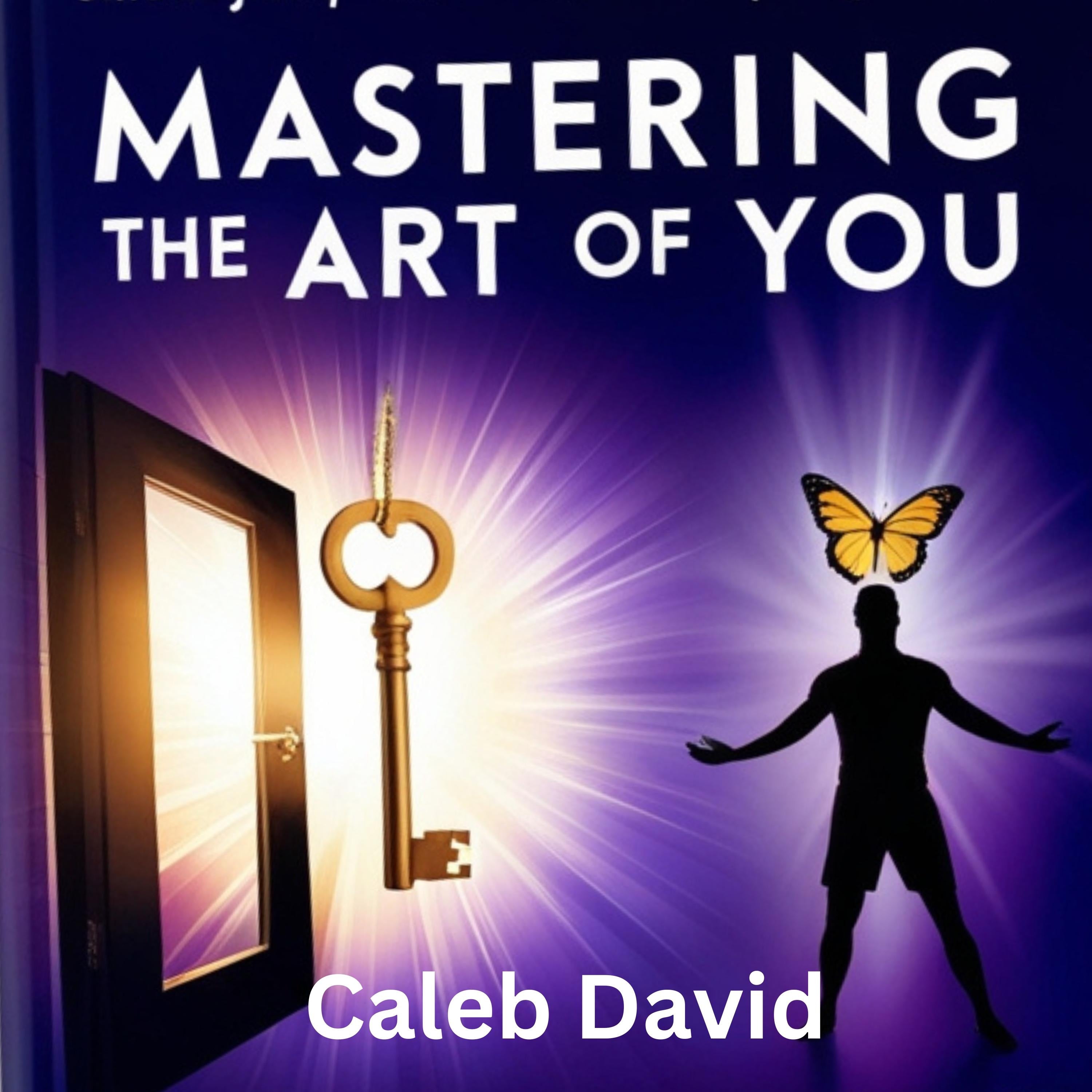 Mastering the Art of You