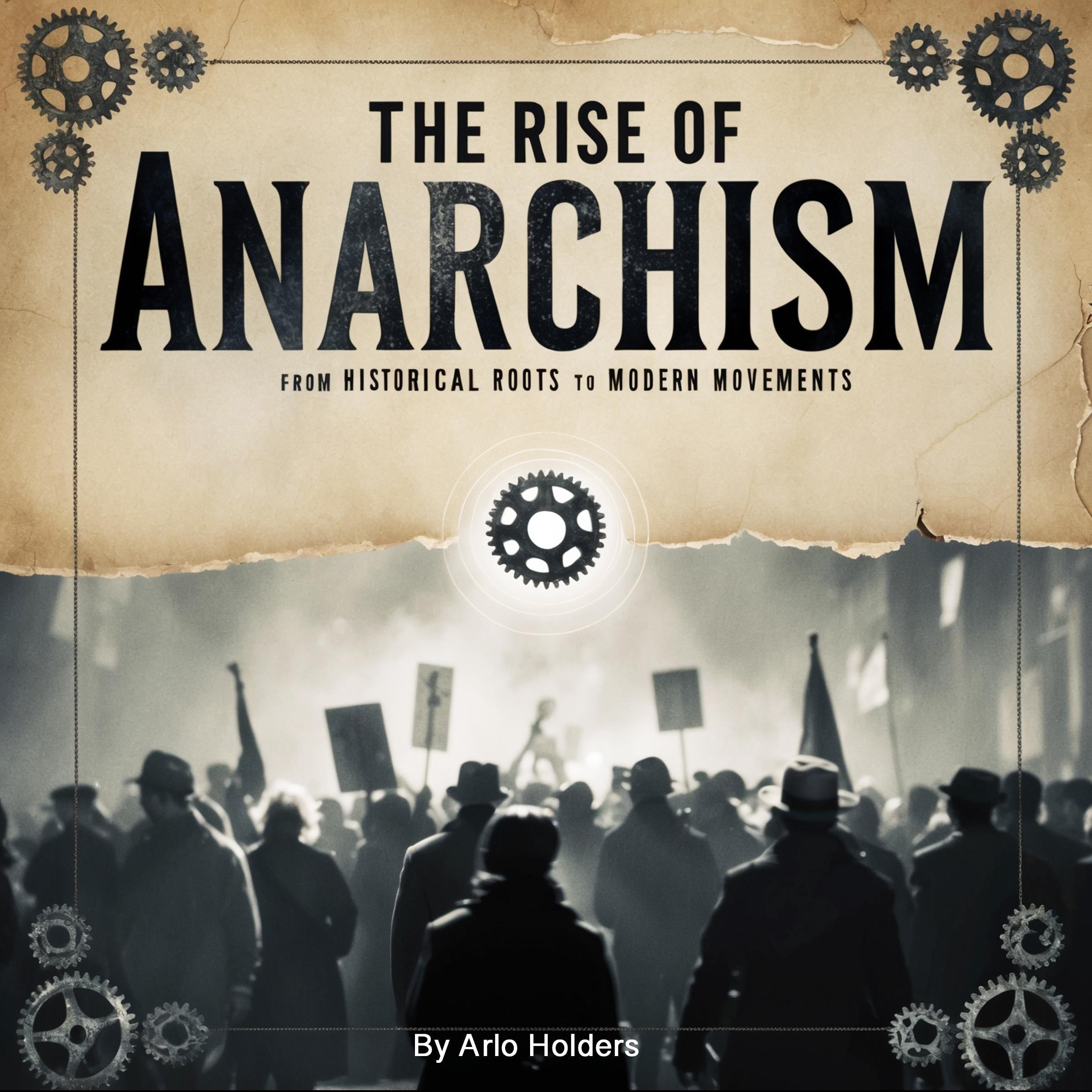 The Rise of Anarchism