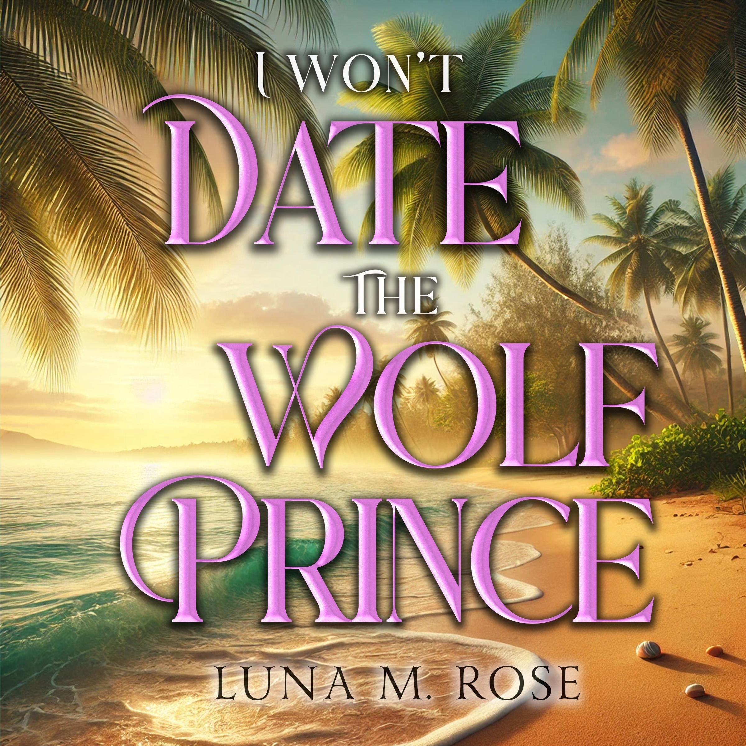 I Won't Date the Wolf Prince