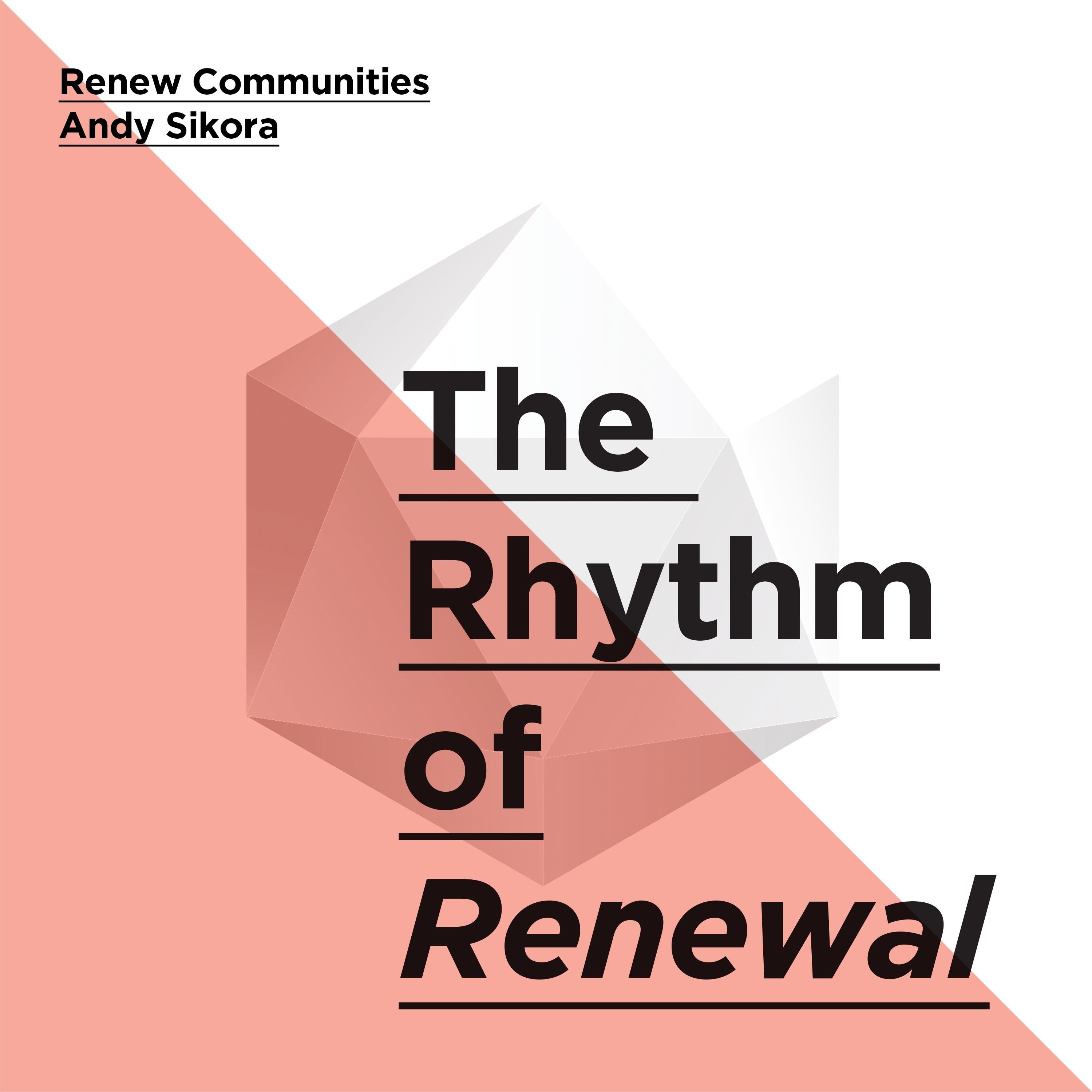The Rhythm of Renewal