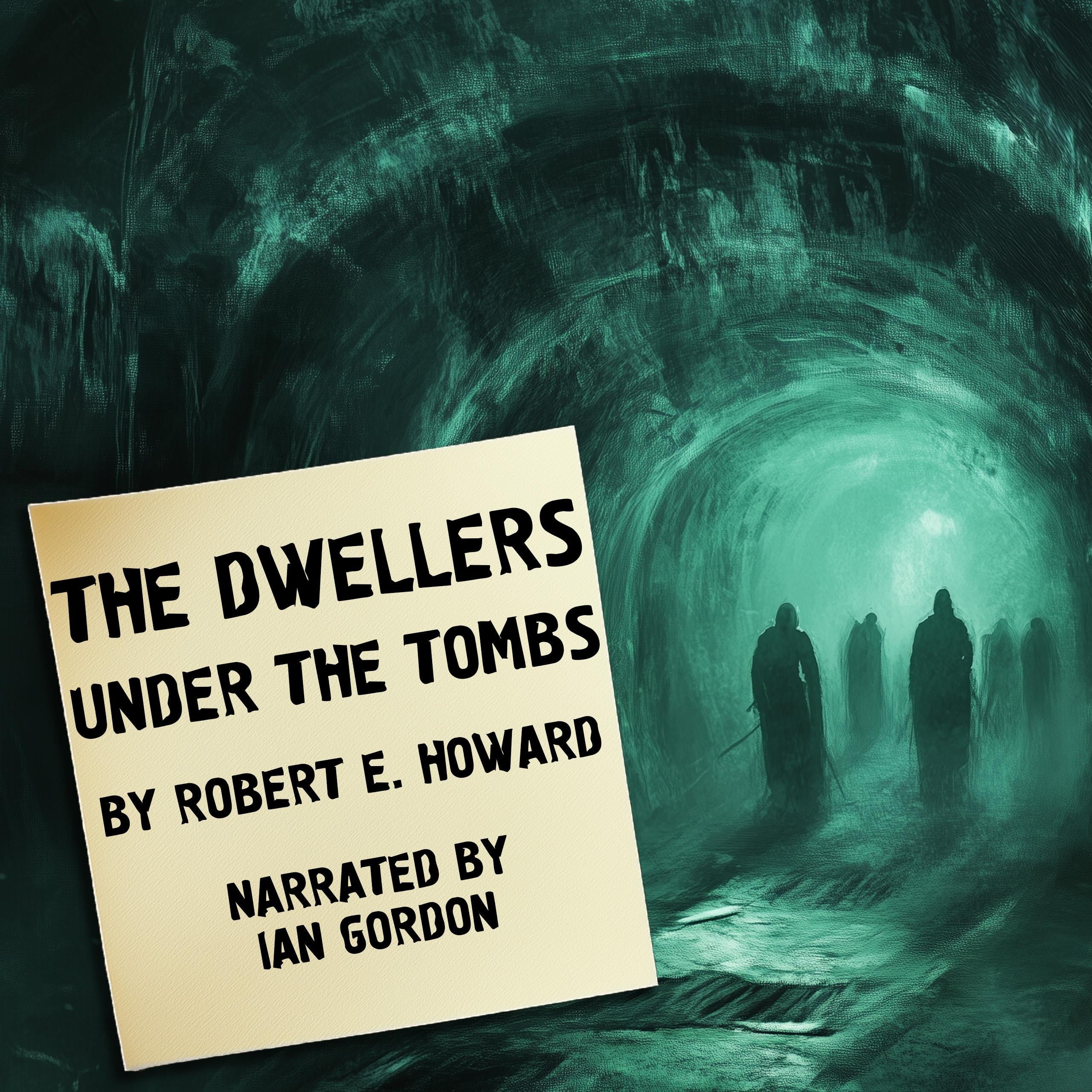 The Dwellers Under The Tombs
