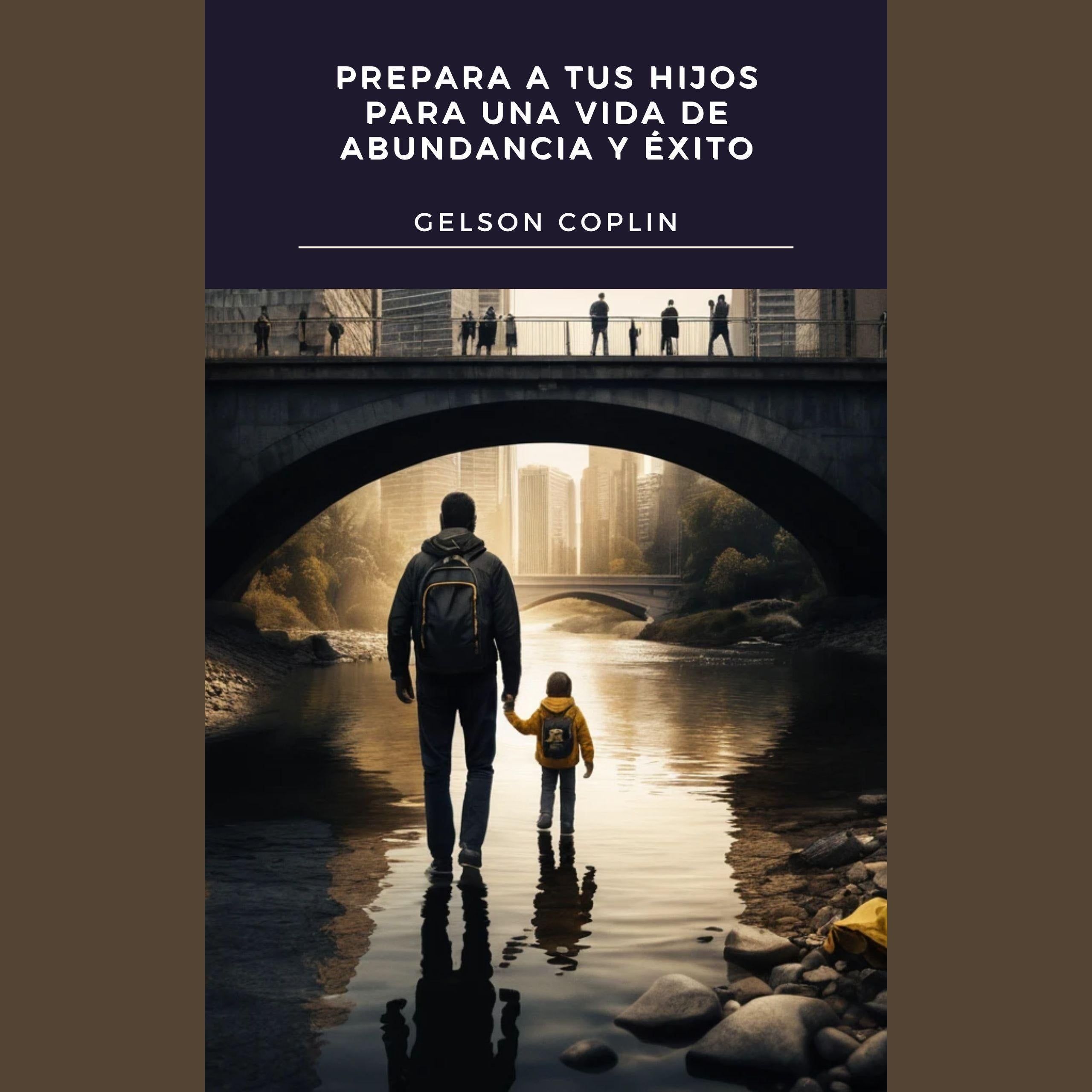 Prepara a tus Hijos para una Vida de Abundancia y Éxito