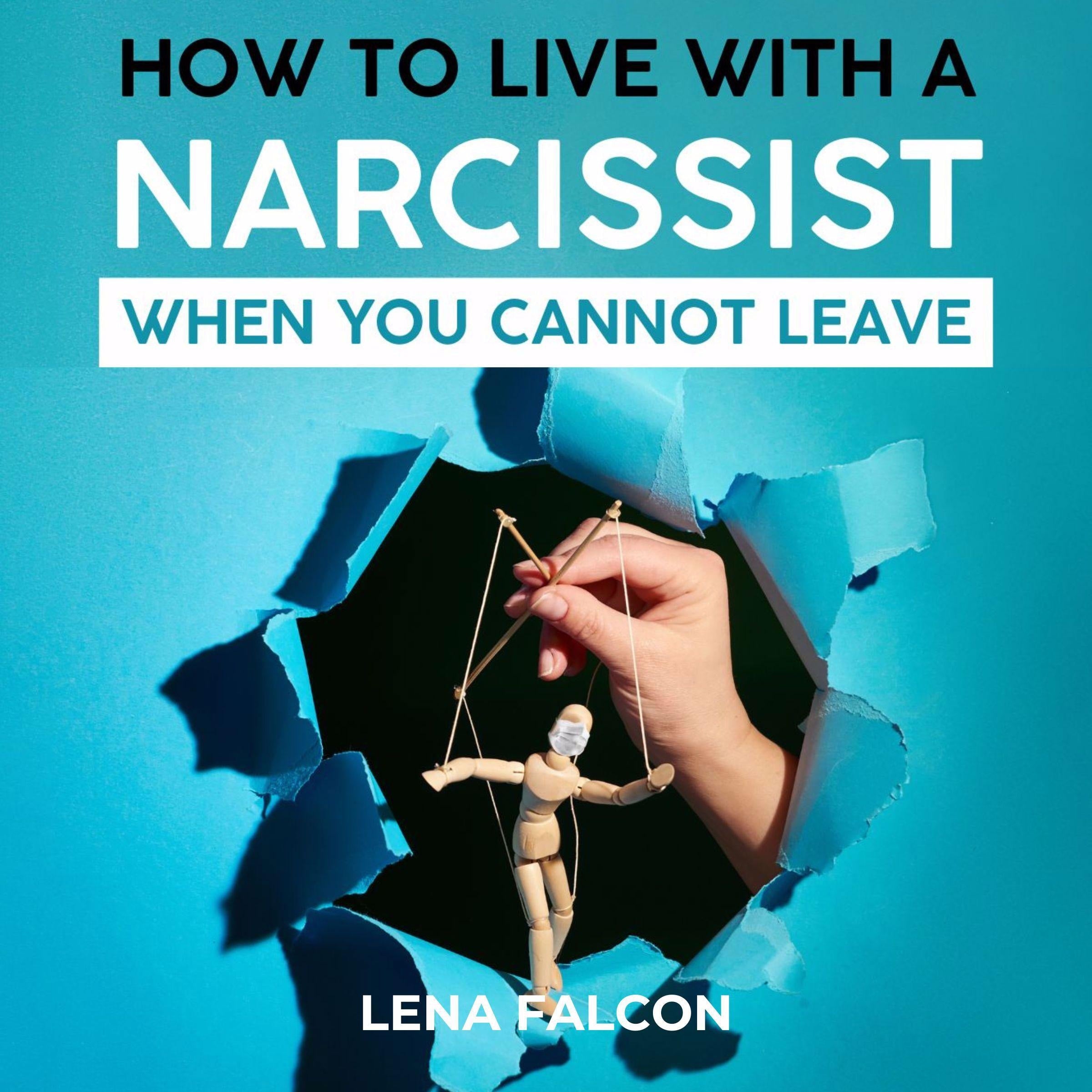 How to Live with a Narcissist When You Cannot Leave