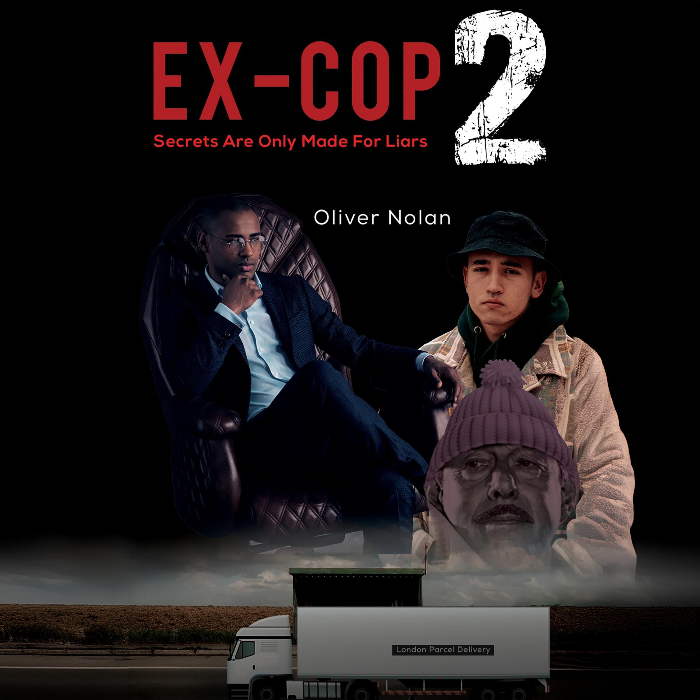 Ex-Cop 2 - Secrets Are Only Made for Liars