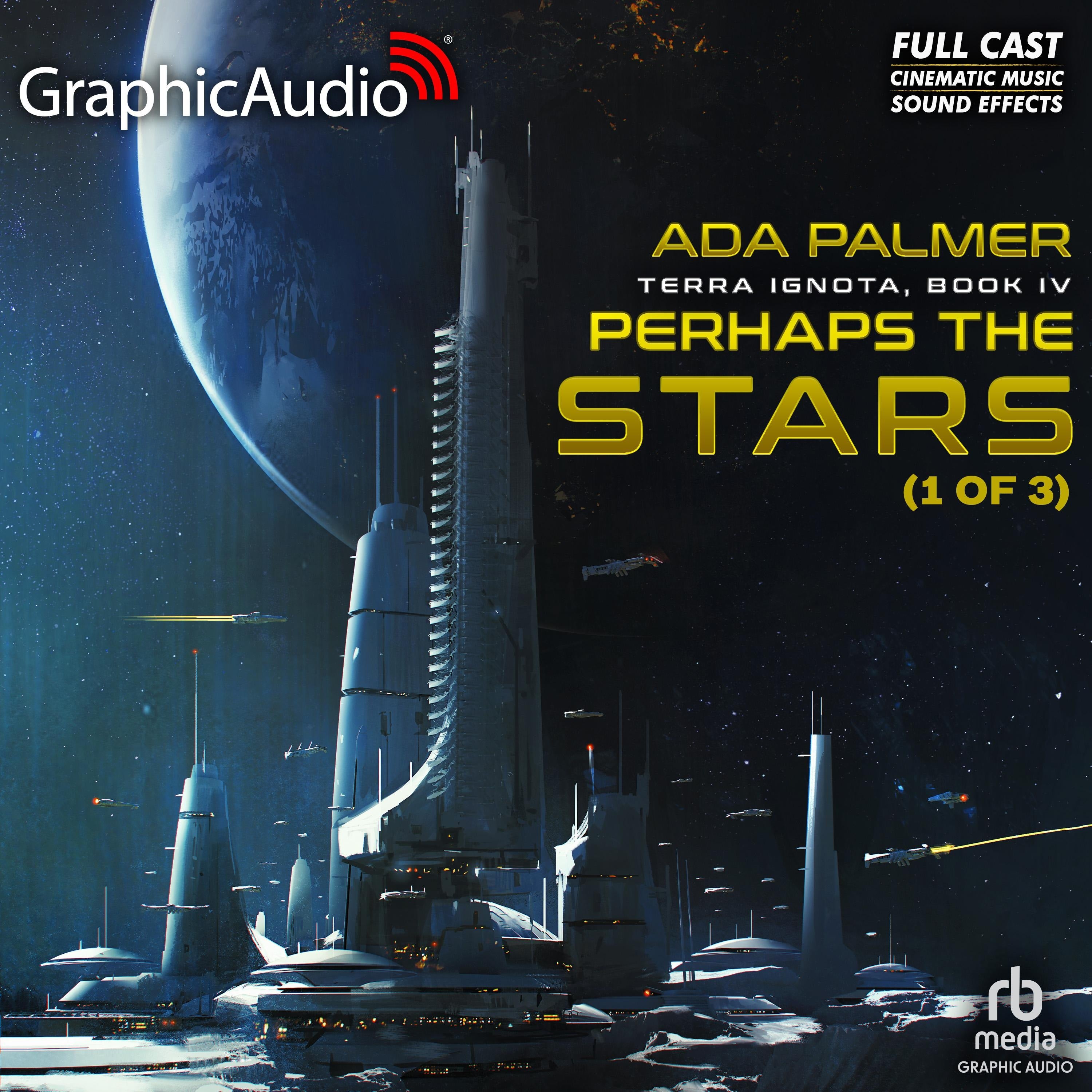 Perhaps the Stars (1 of 3) [Dramatized Adaptation]