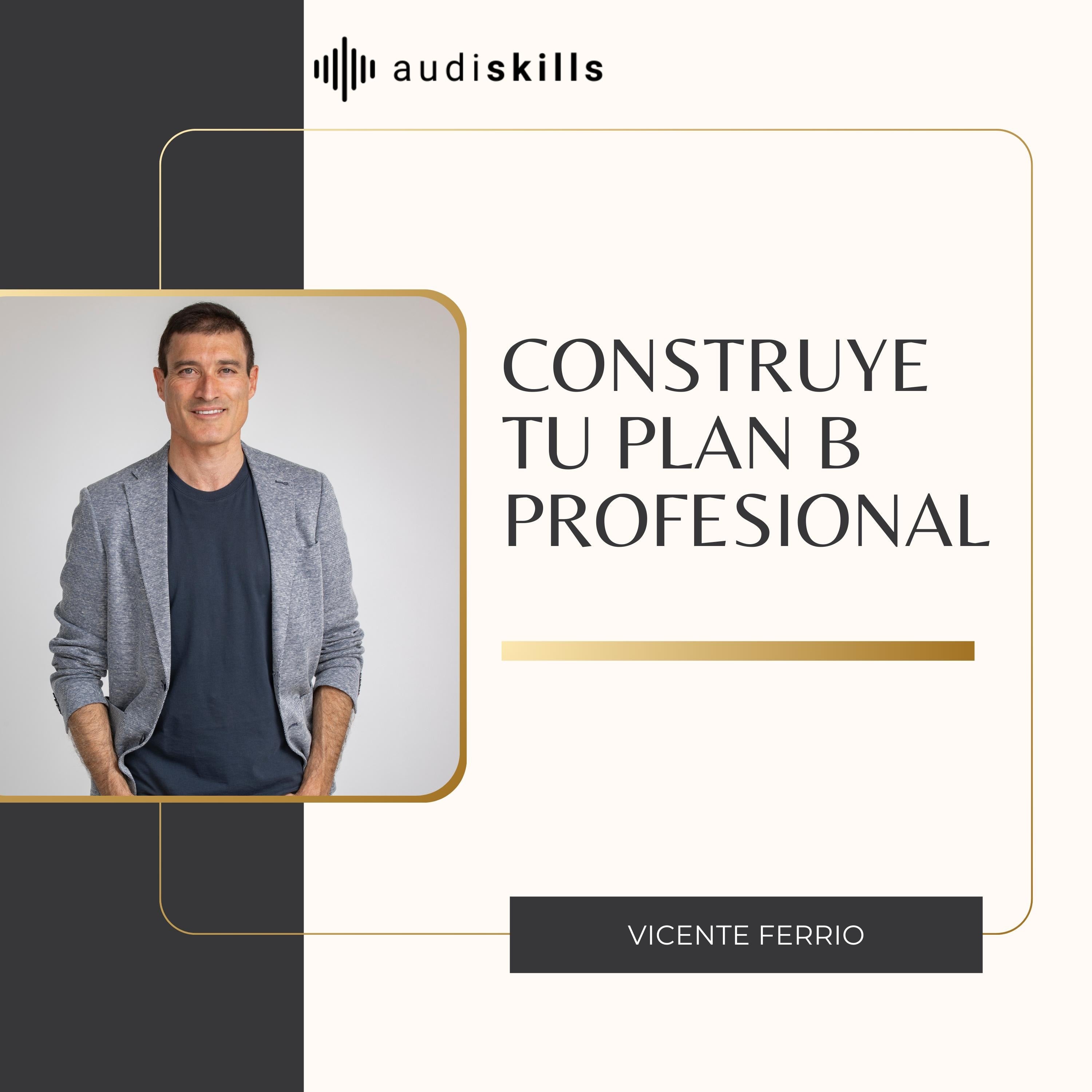 Construye tu plan B profesional