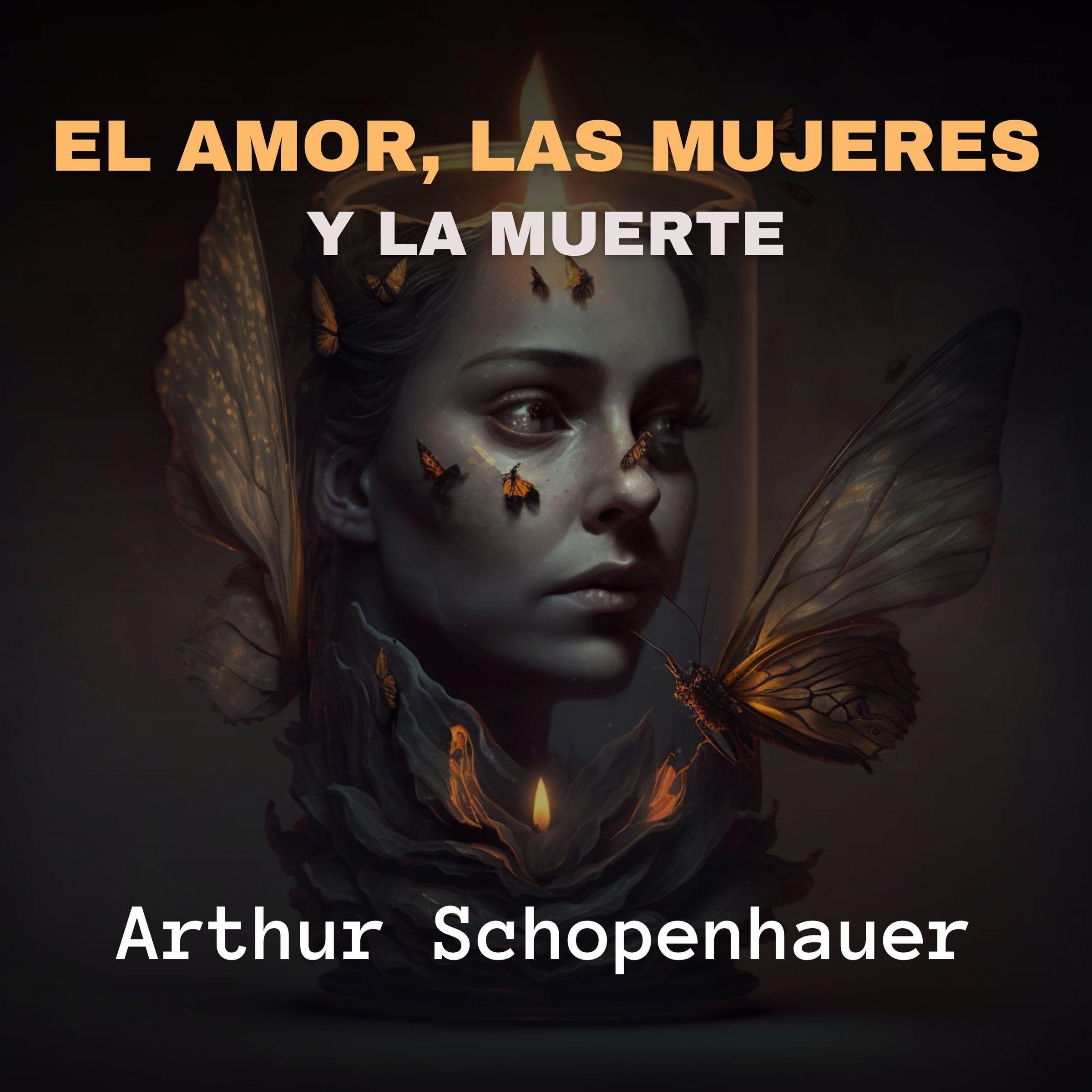 El Amor, Las Mujeres y La Muerte