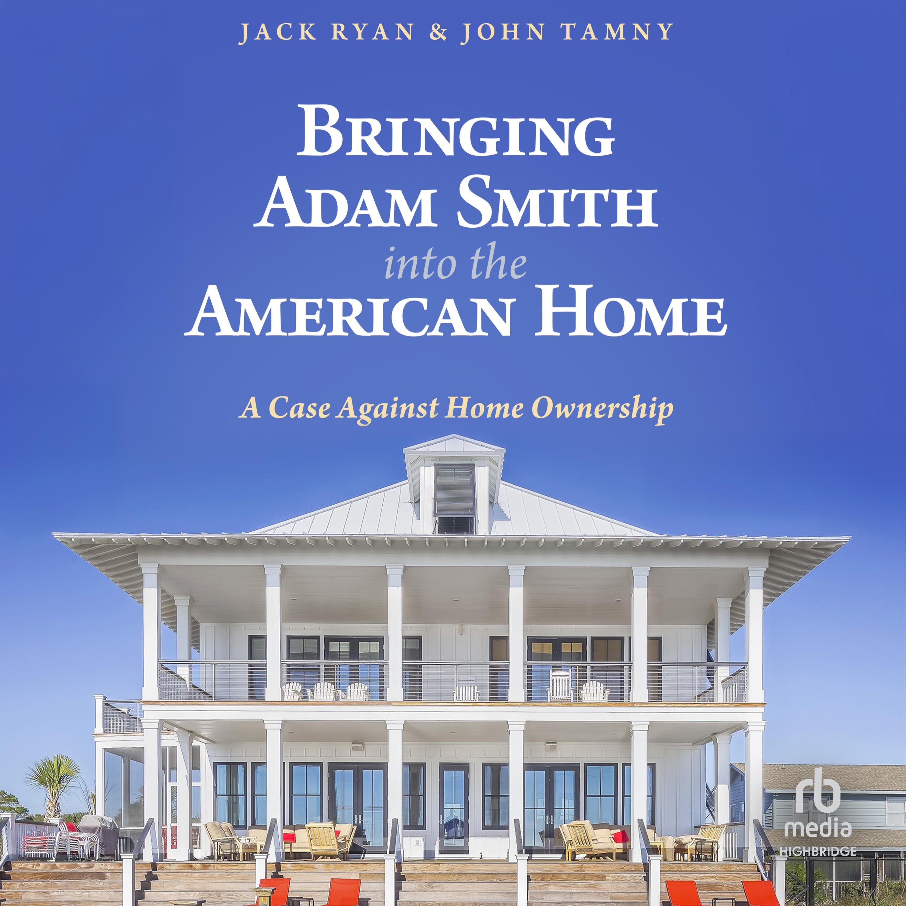 Bringing Adam Smith into the American Home