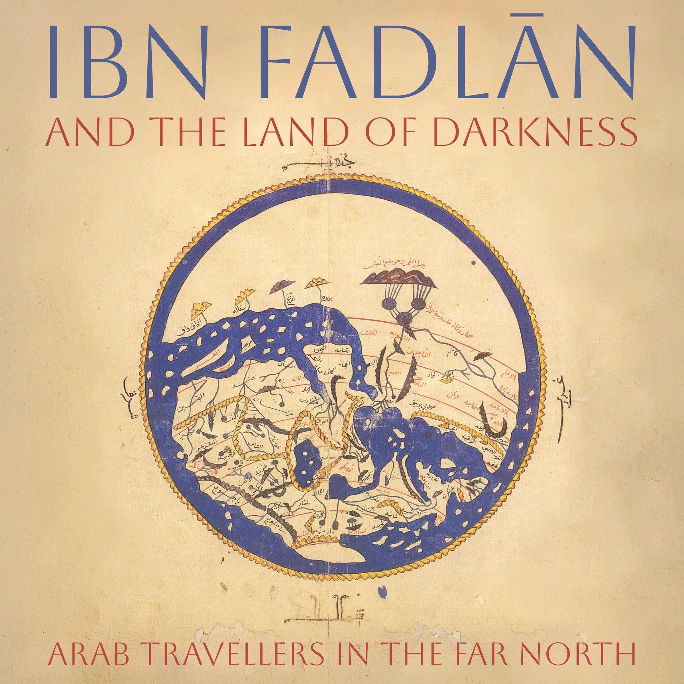 Ibn Fadlan and the Land of Darkness
