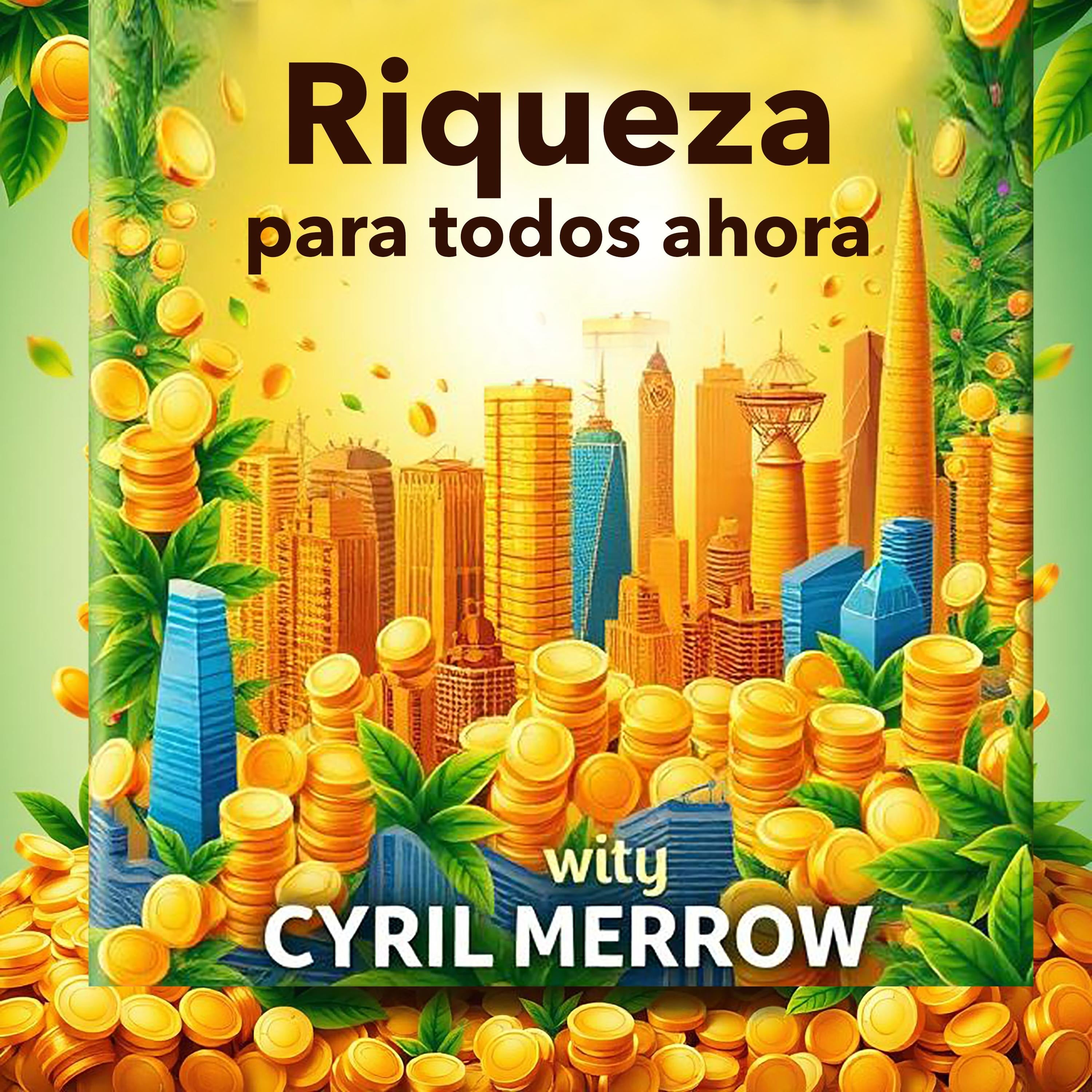 Riqueza para todos ahora