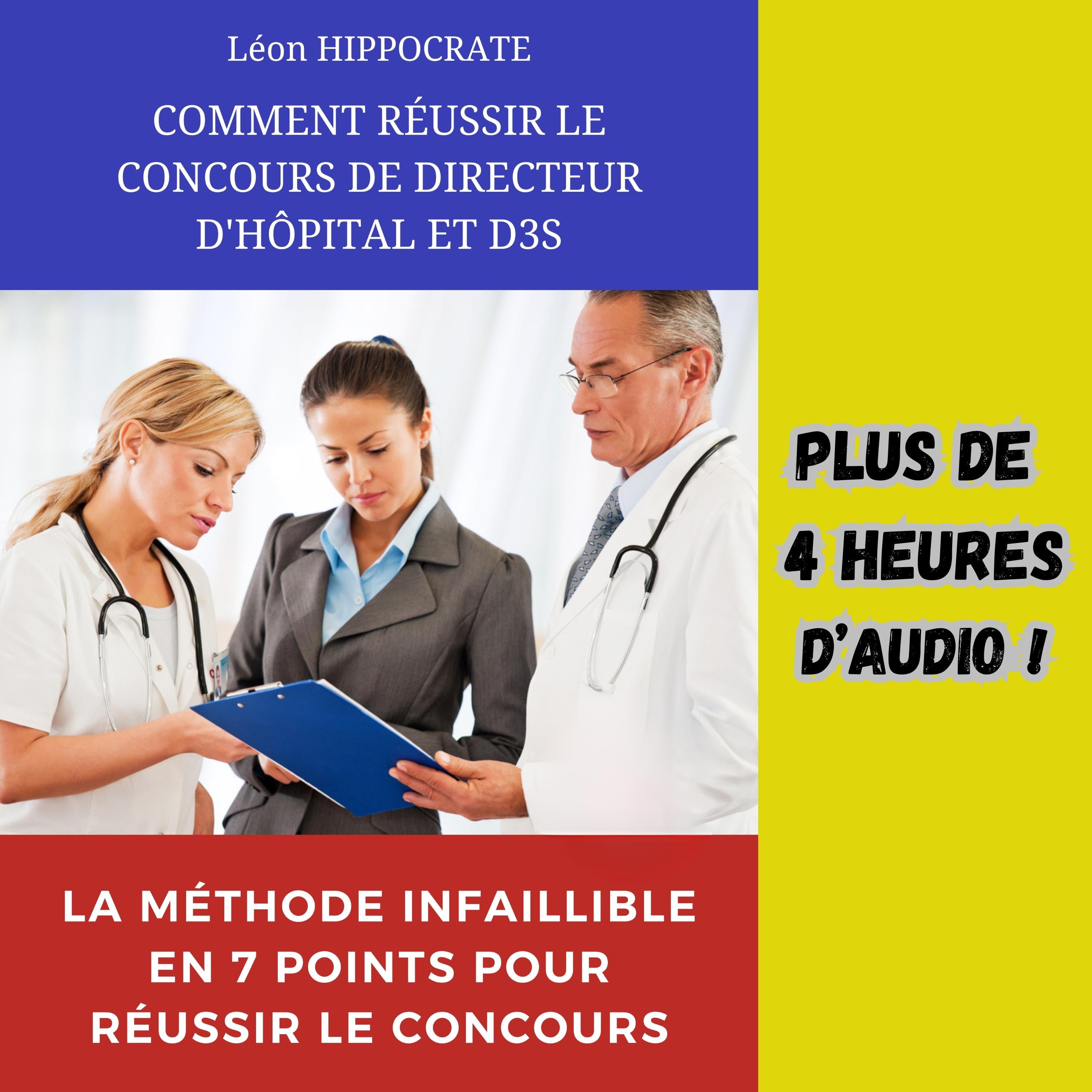 Comment réussir le concours de directeur d'hôpital et D3S?