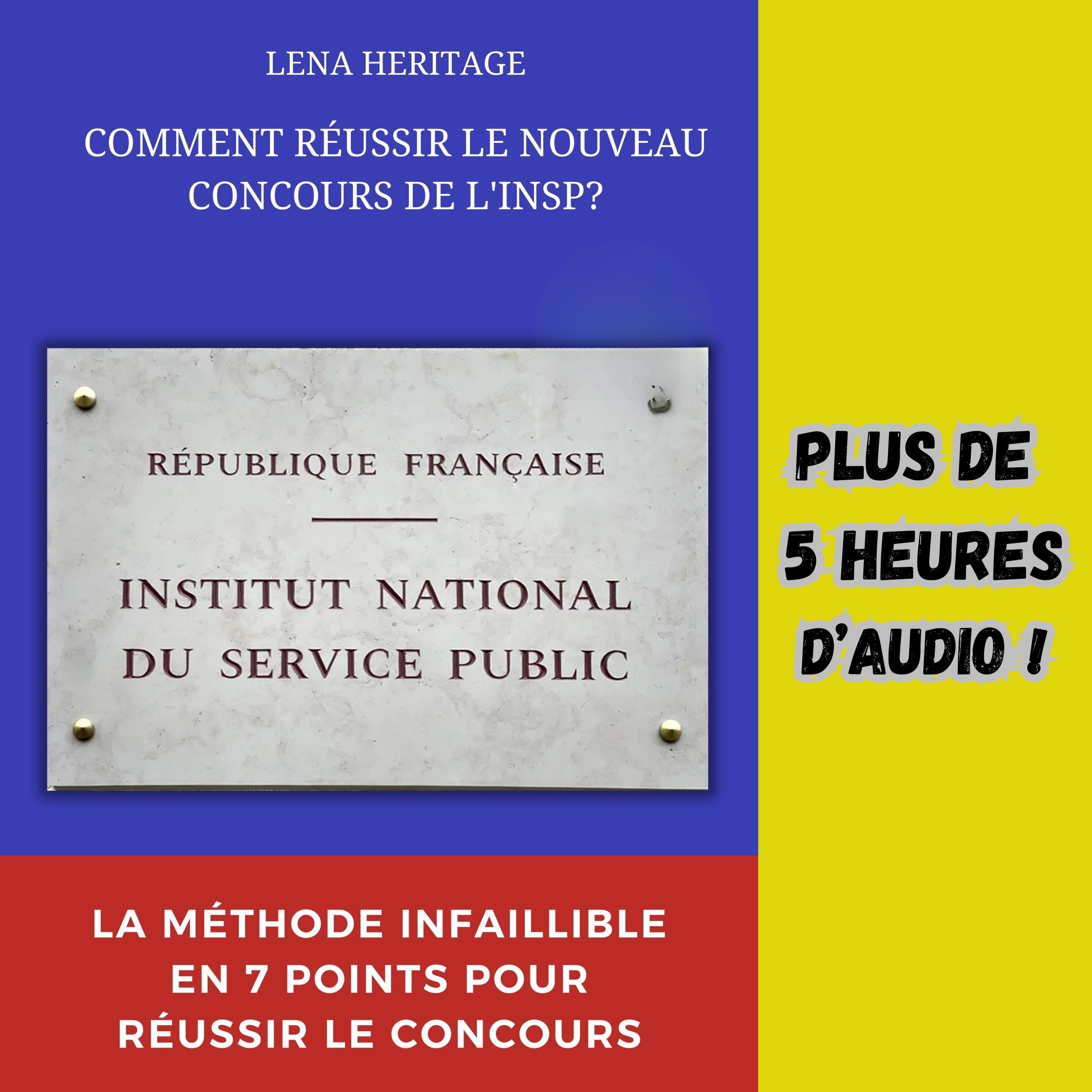 COMMENT RÉUSSIR LE NOUVEAU CONCOURS DE L'INSP ?