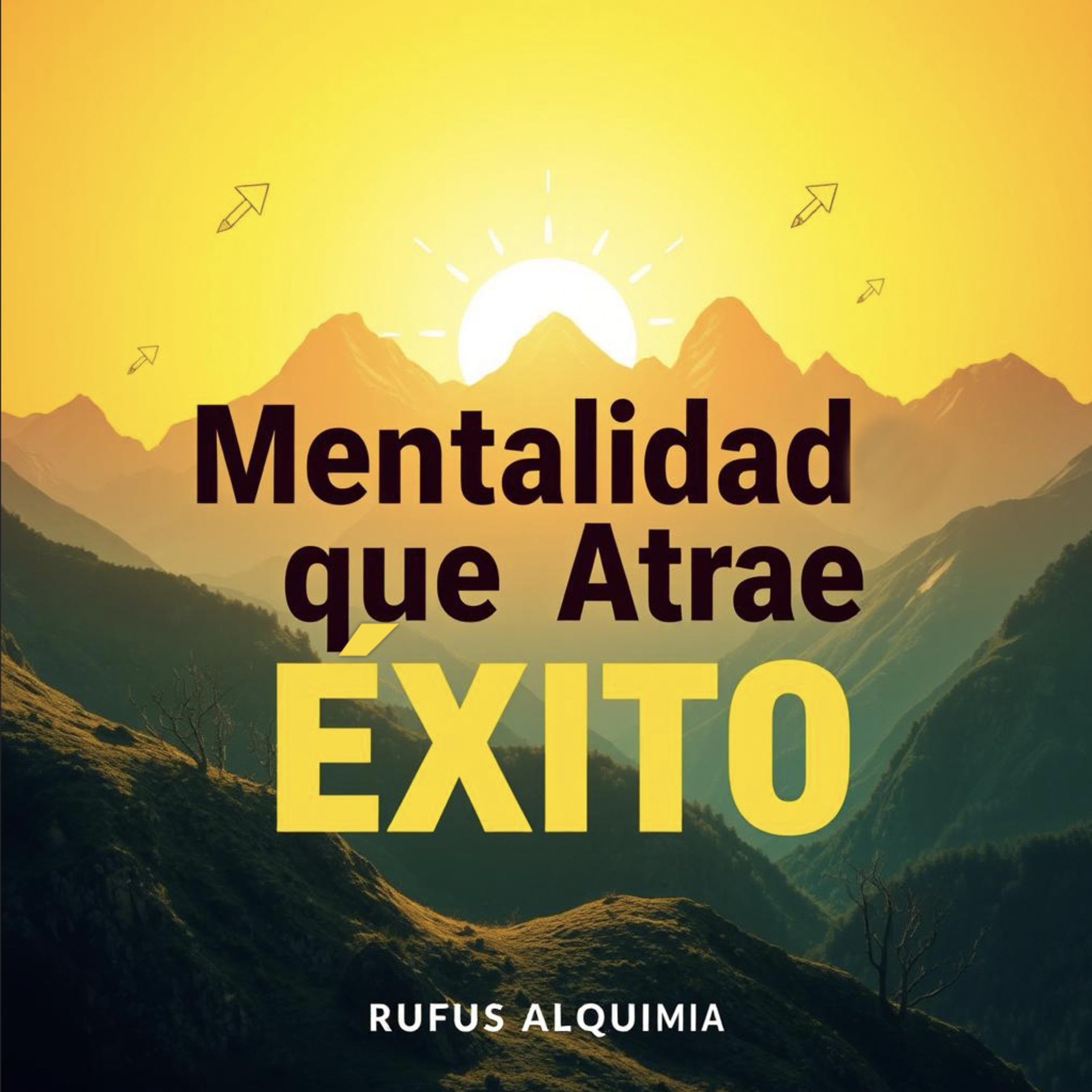 Mentalidad que Atrae Éxito