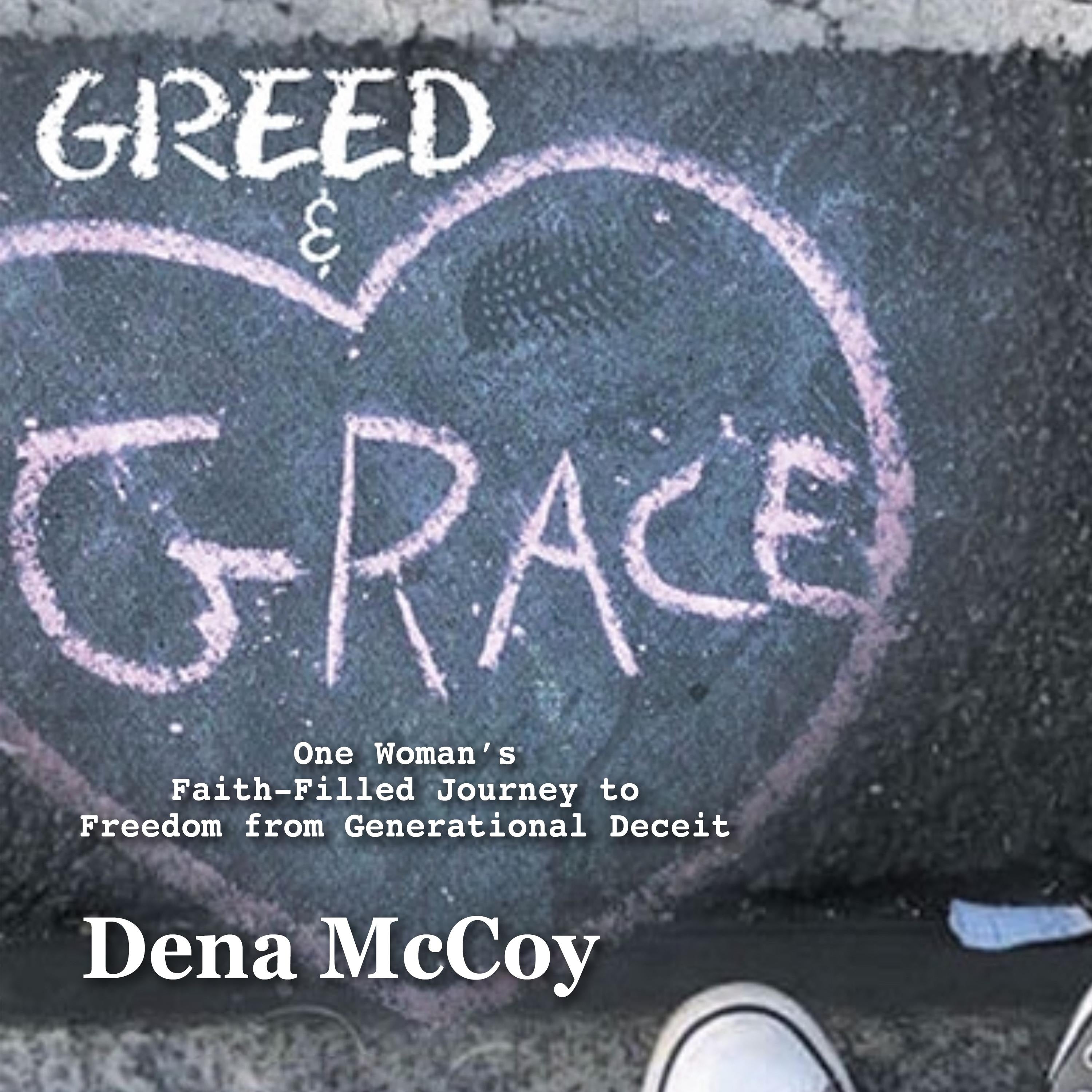 Greed & Grace
