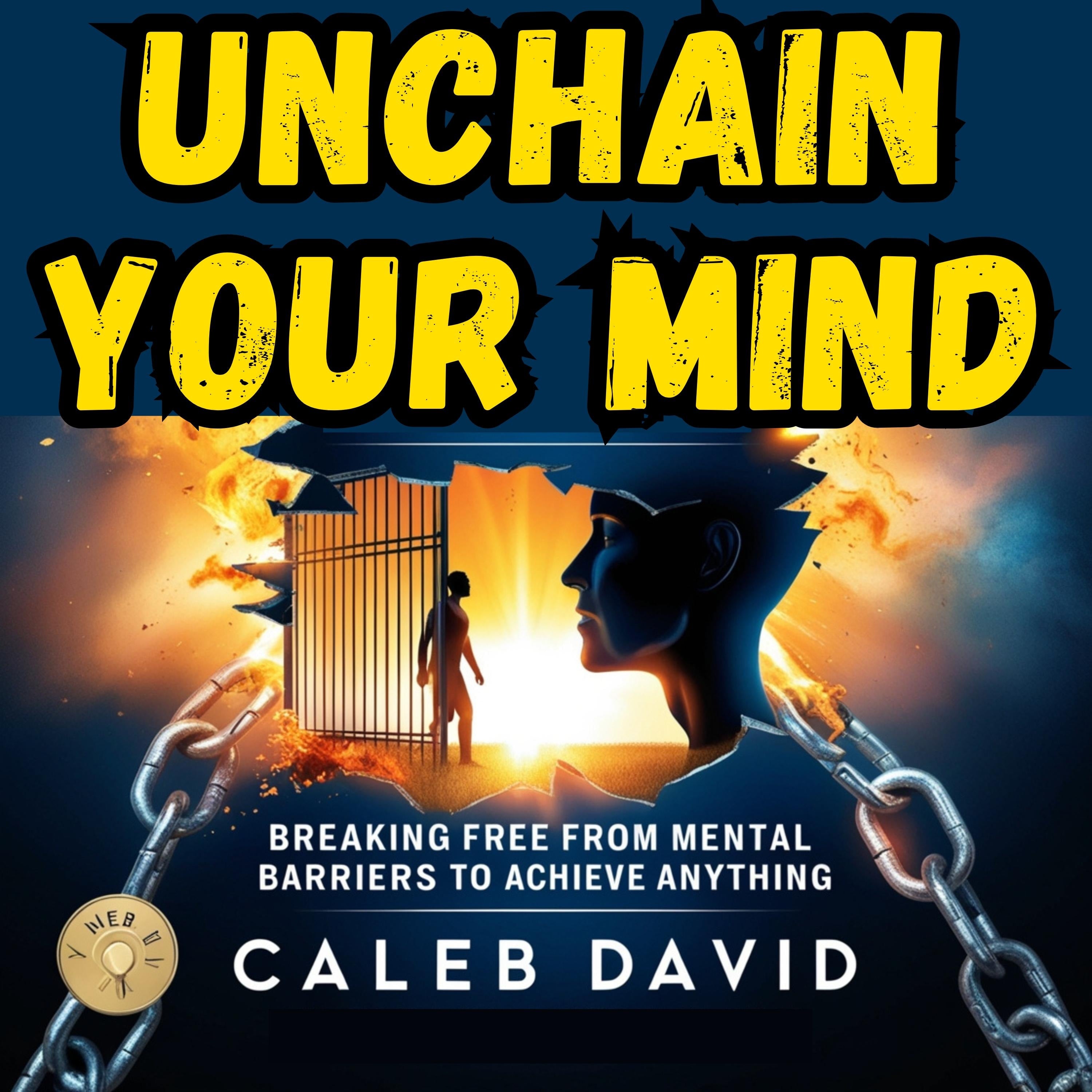 Unchain Your Mind