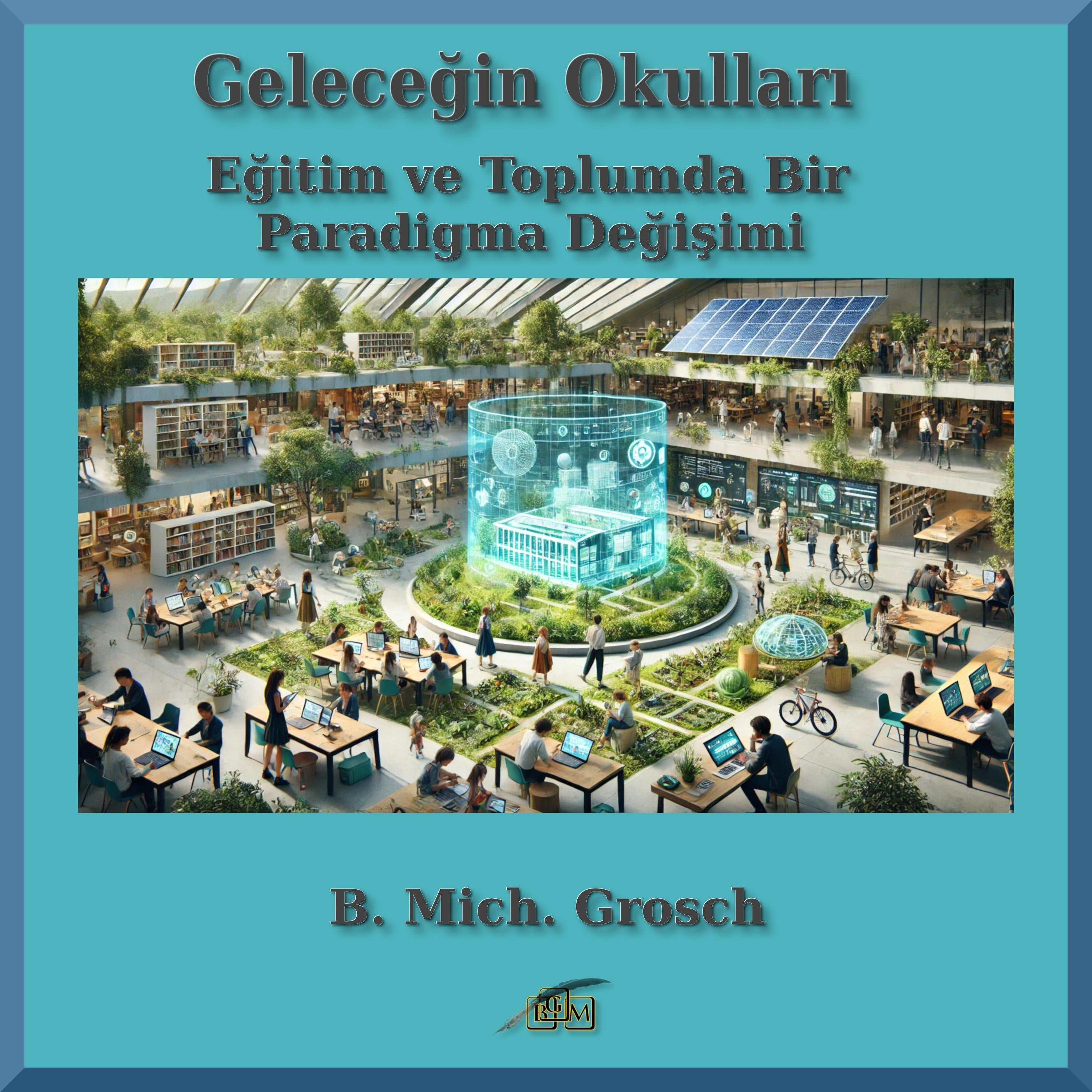 Geleceğin Okulları