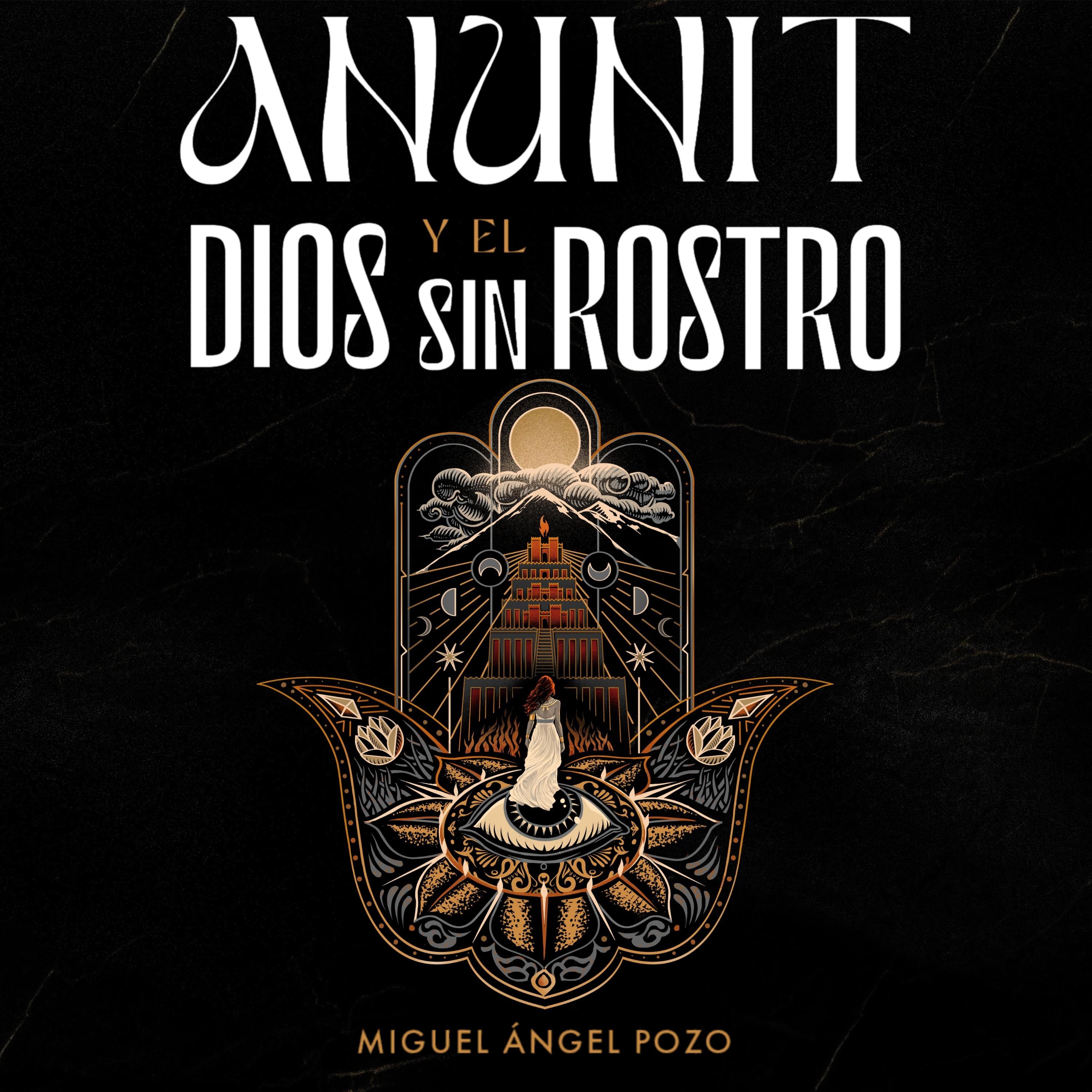 Anunit y el dios sin rostro