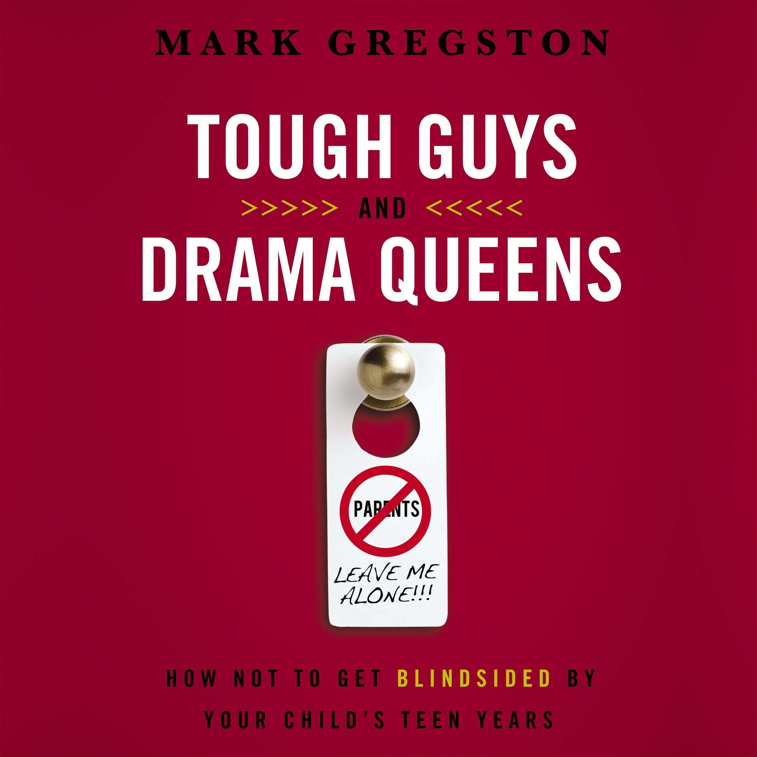 Tough Guys and Drama Queens