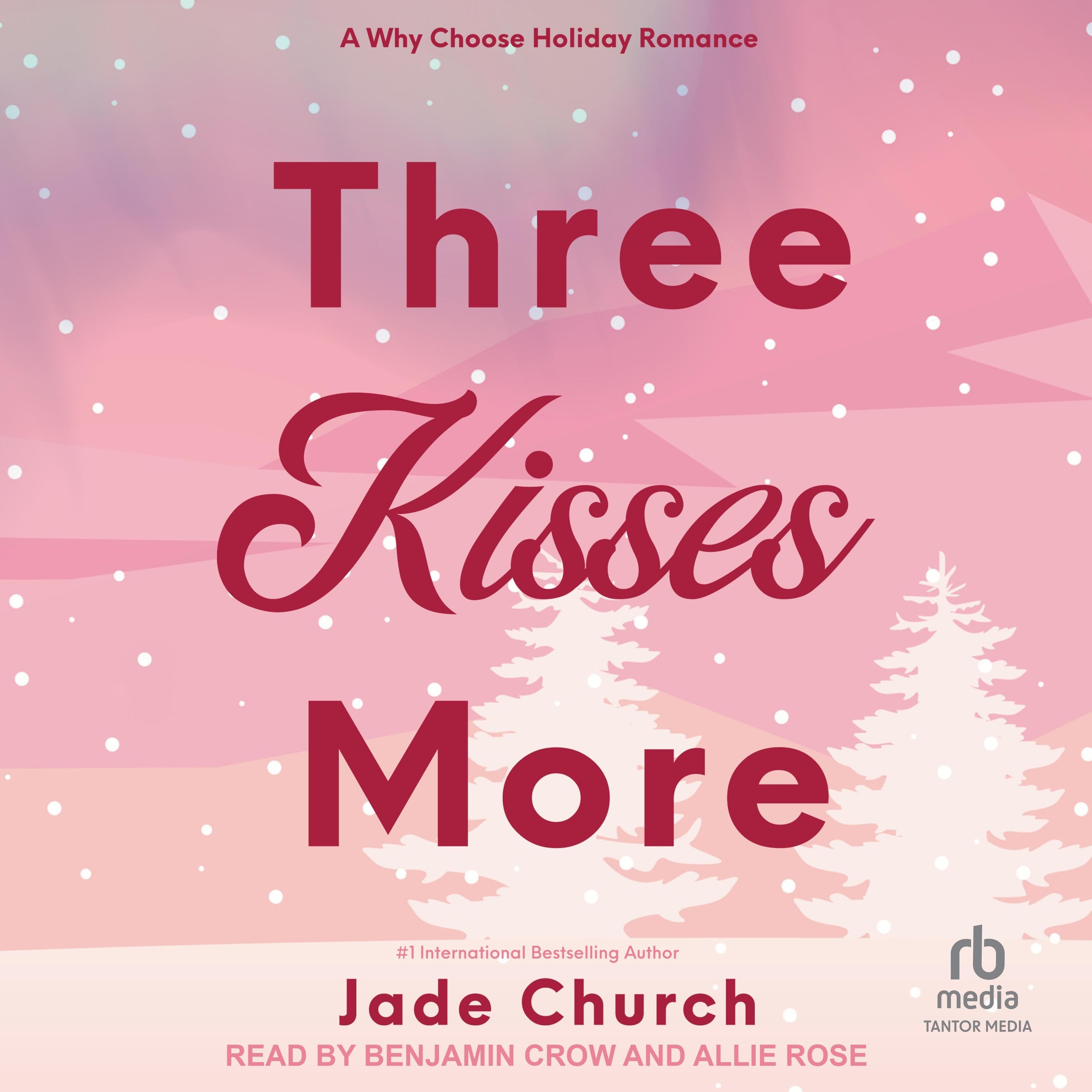 Three Kisses More