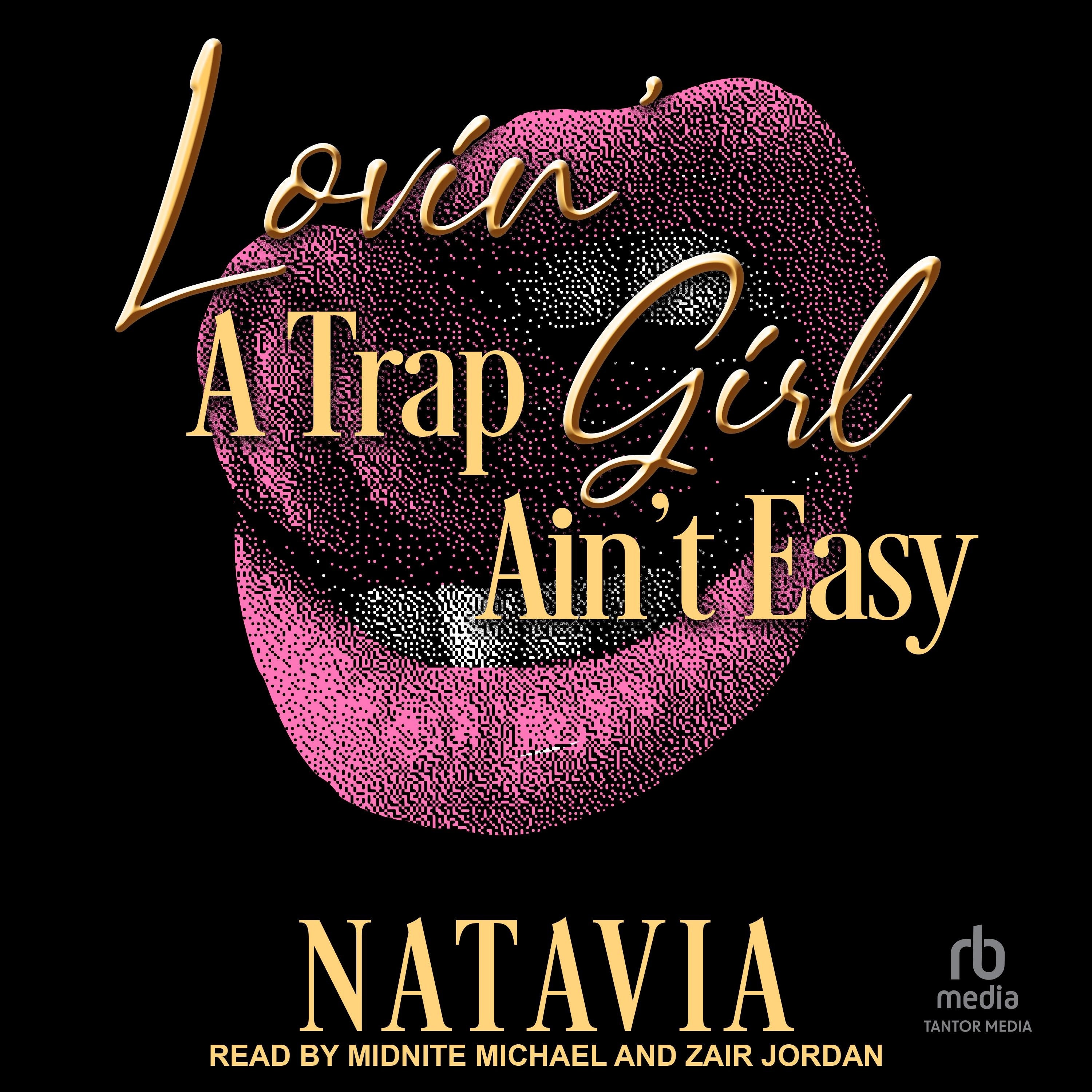 Lovin' a Trap Girl Ain't Easy