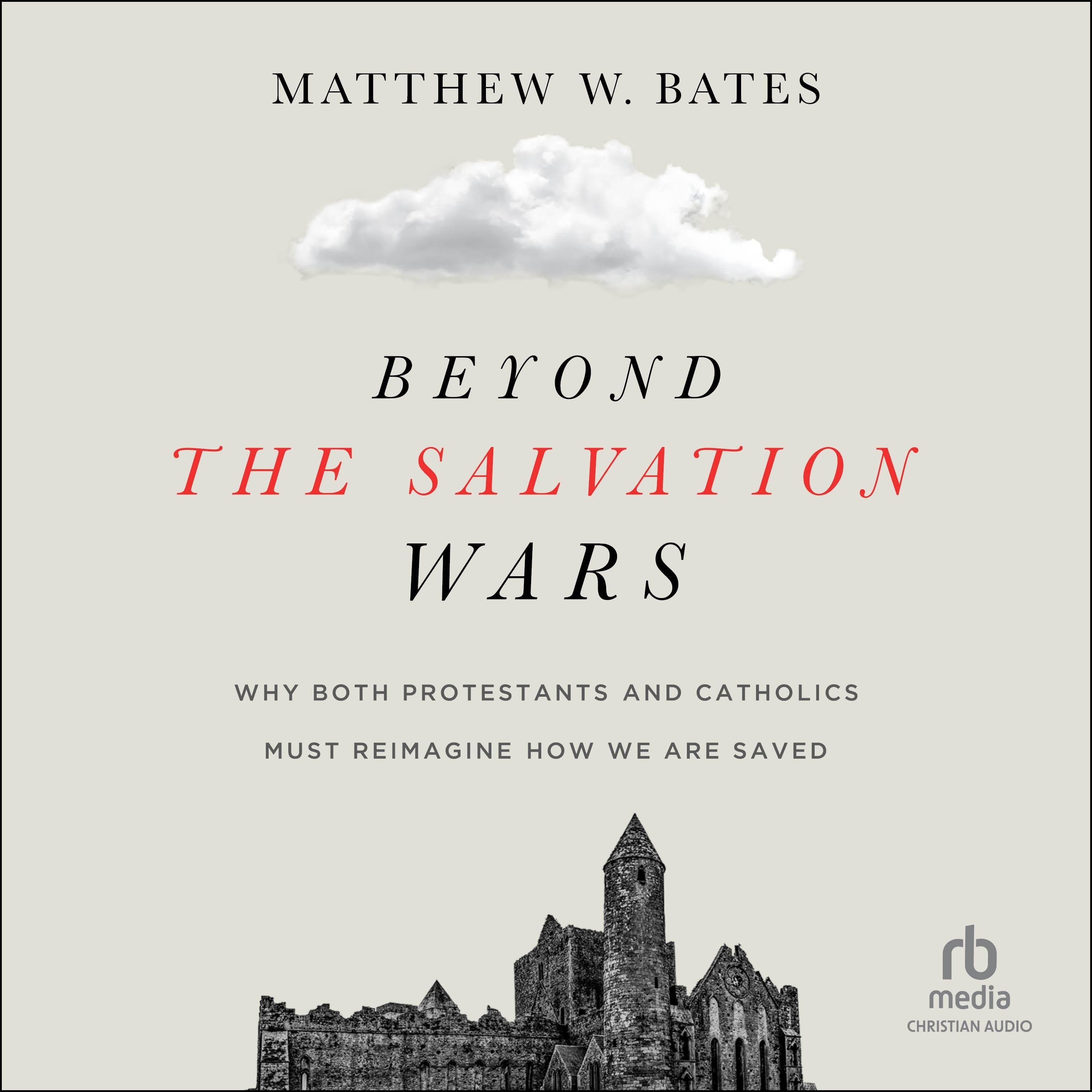 Beyond the Salvation Wars