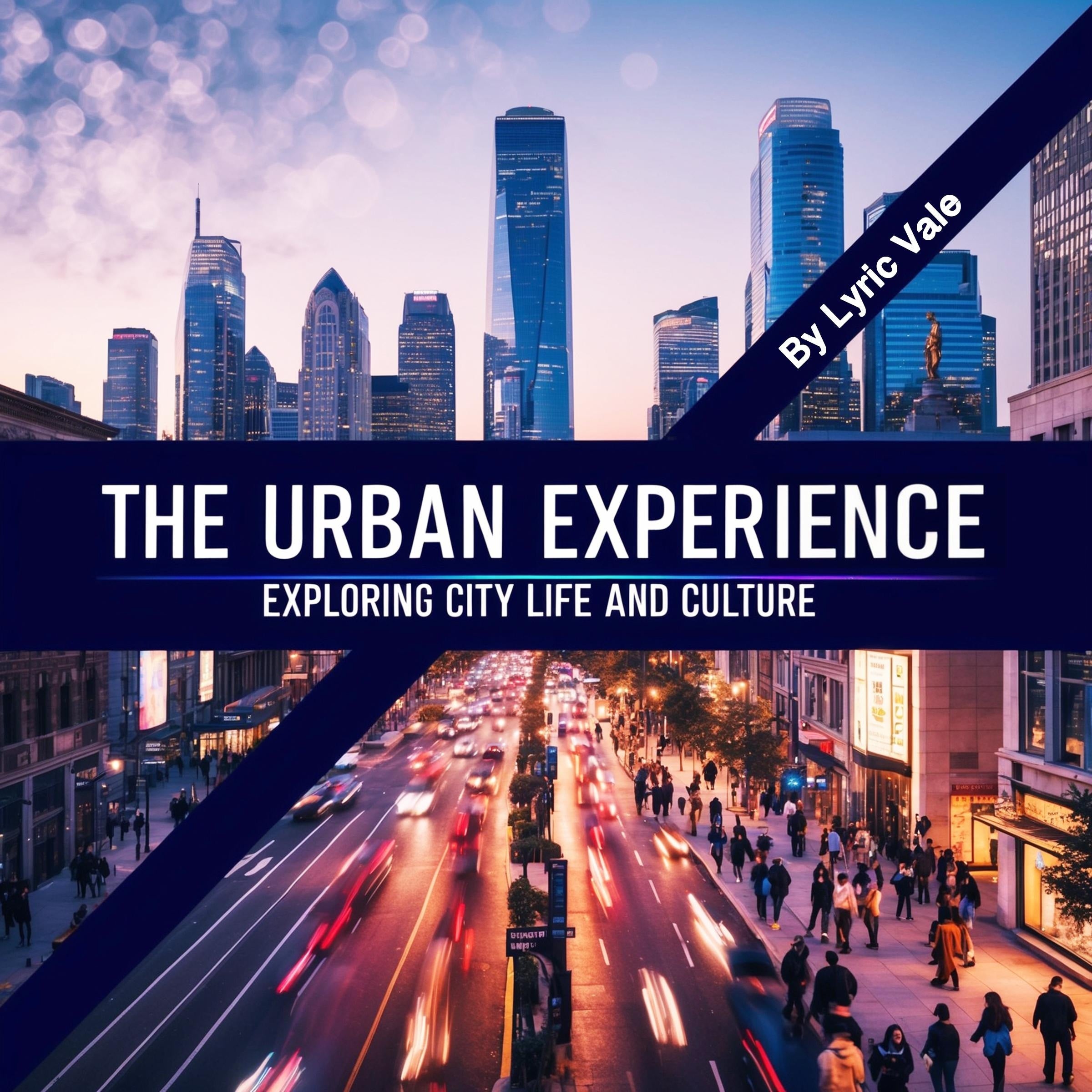 The Urban Experience