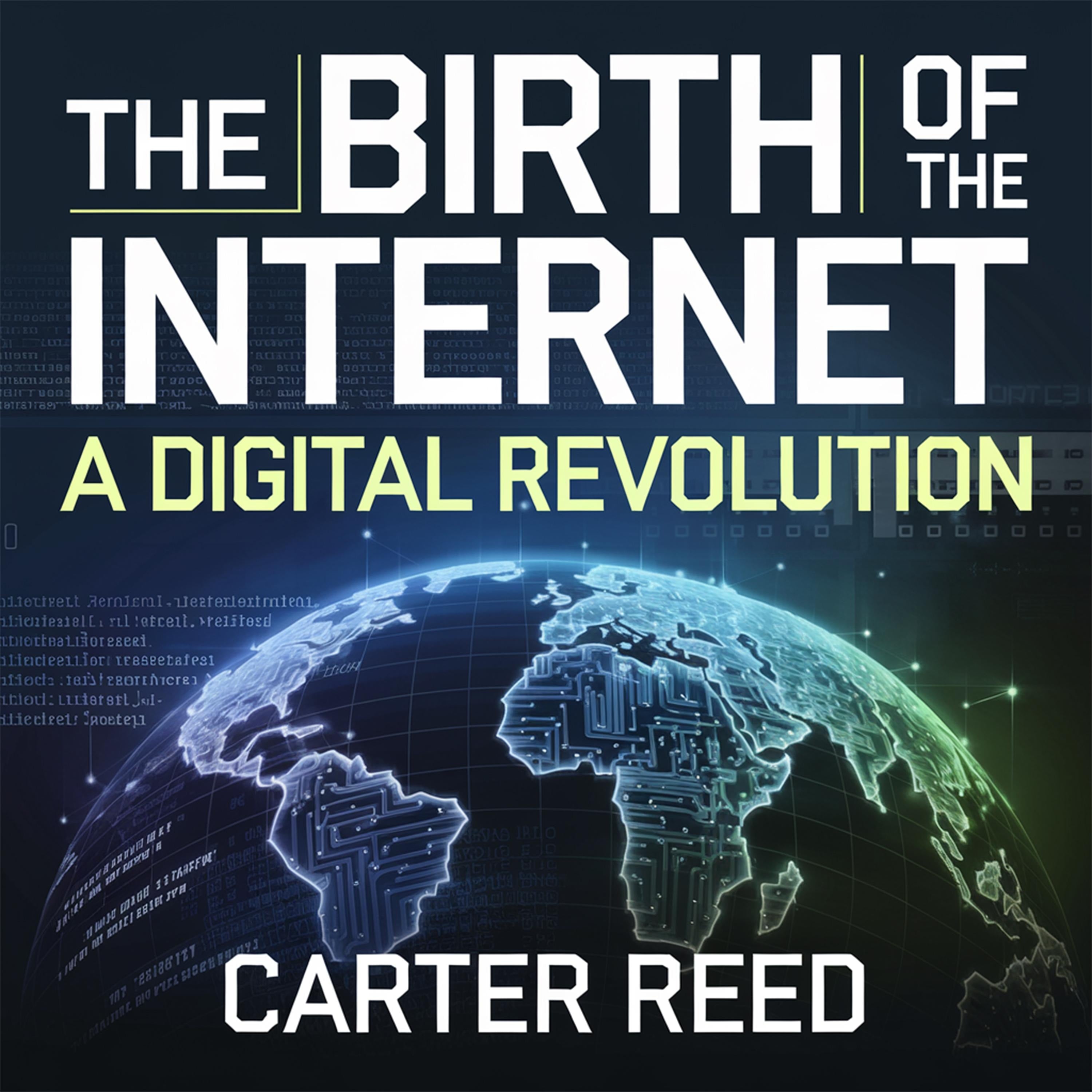 The Birth of the Internet – A Digital Revolution