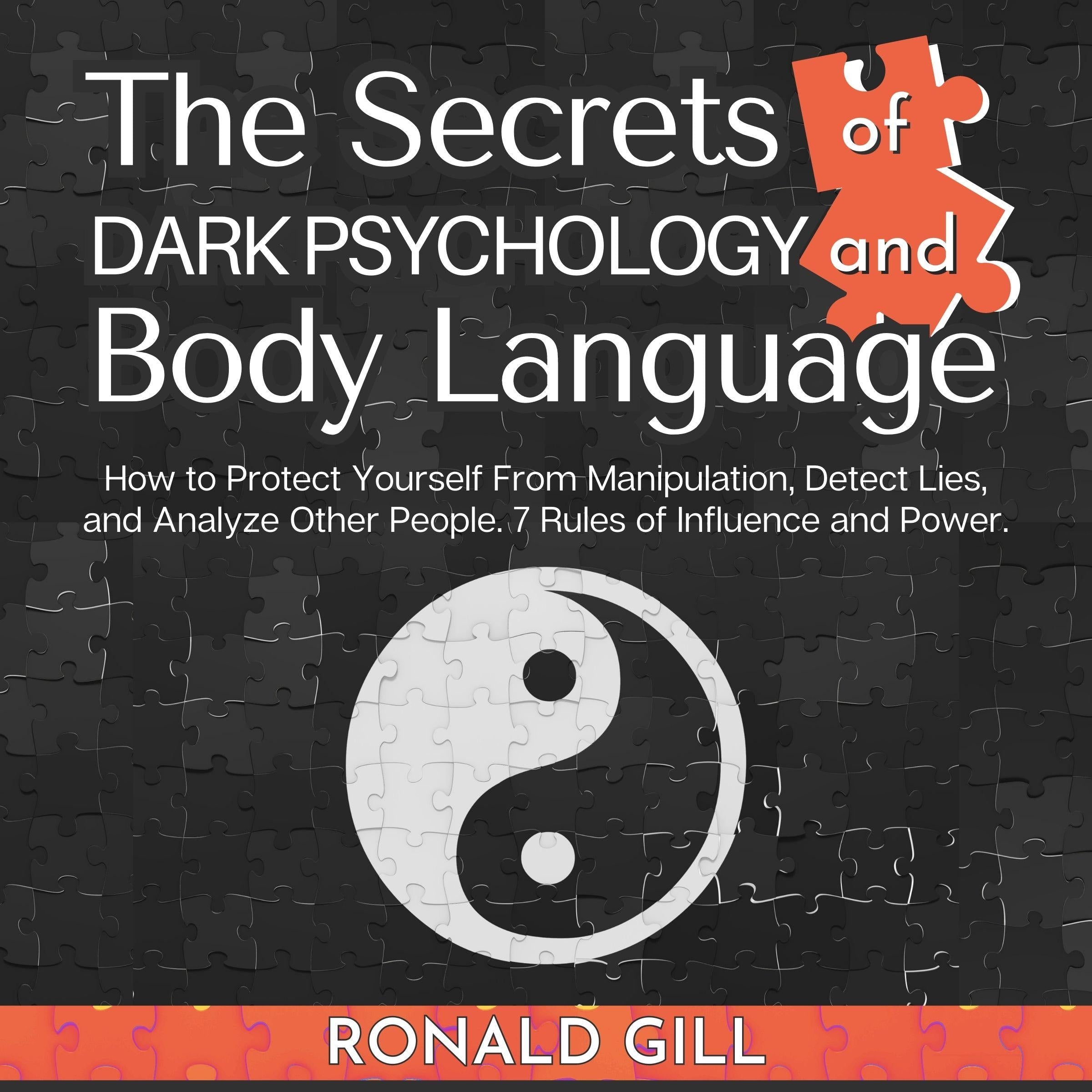 The Secrets of Dark Psychology and Body Language