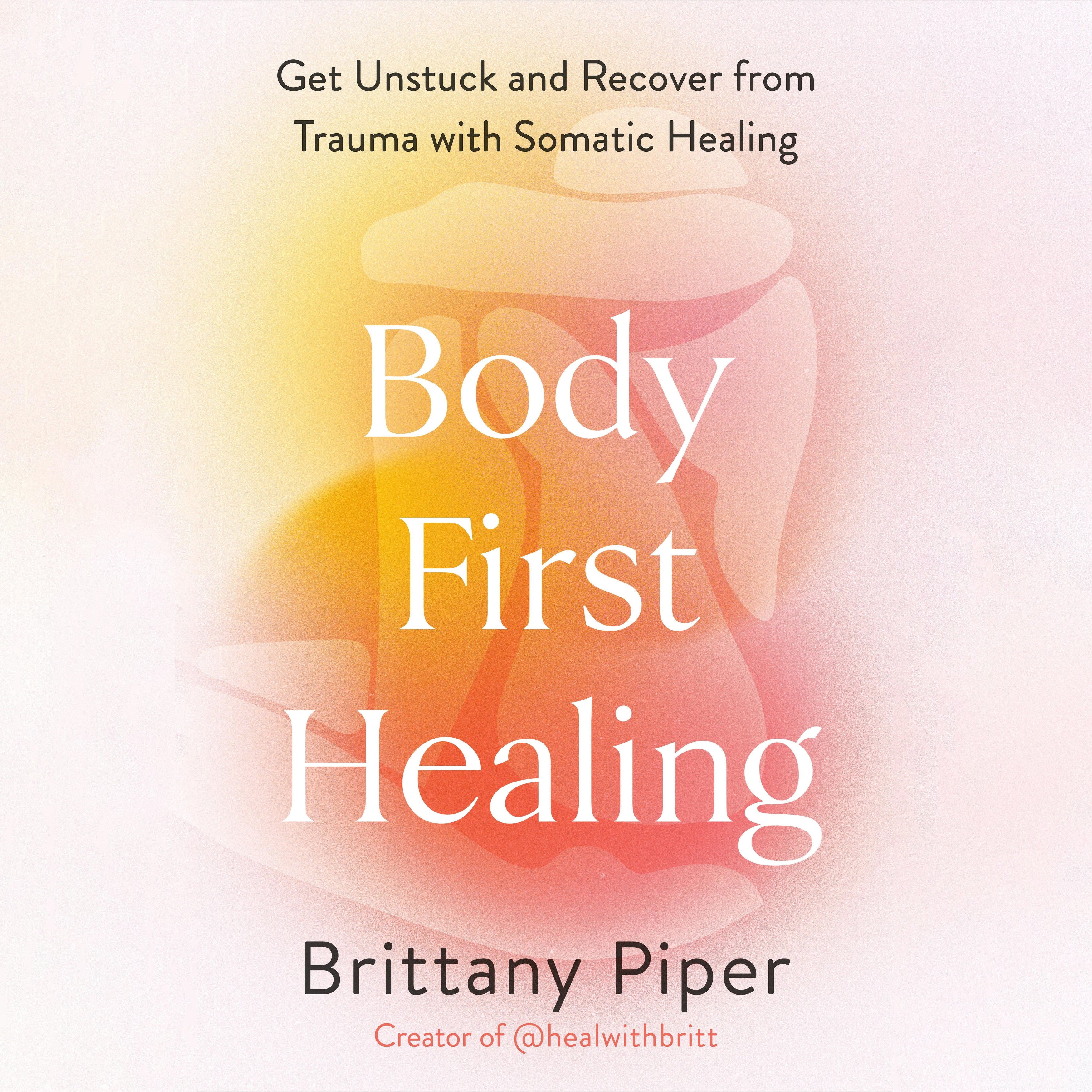 Body-First Healing