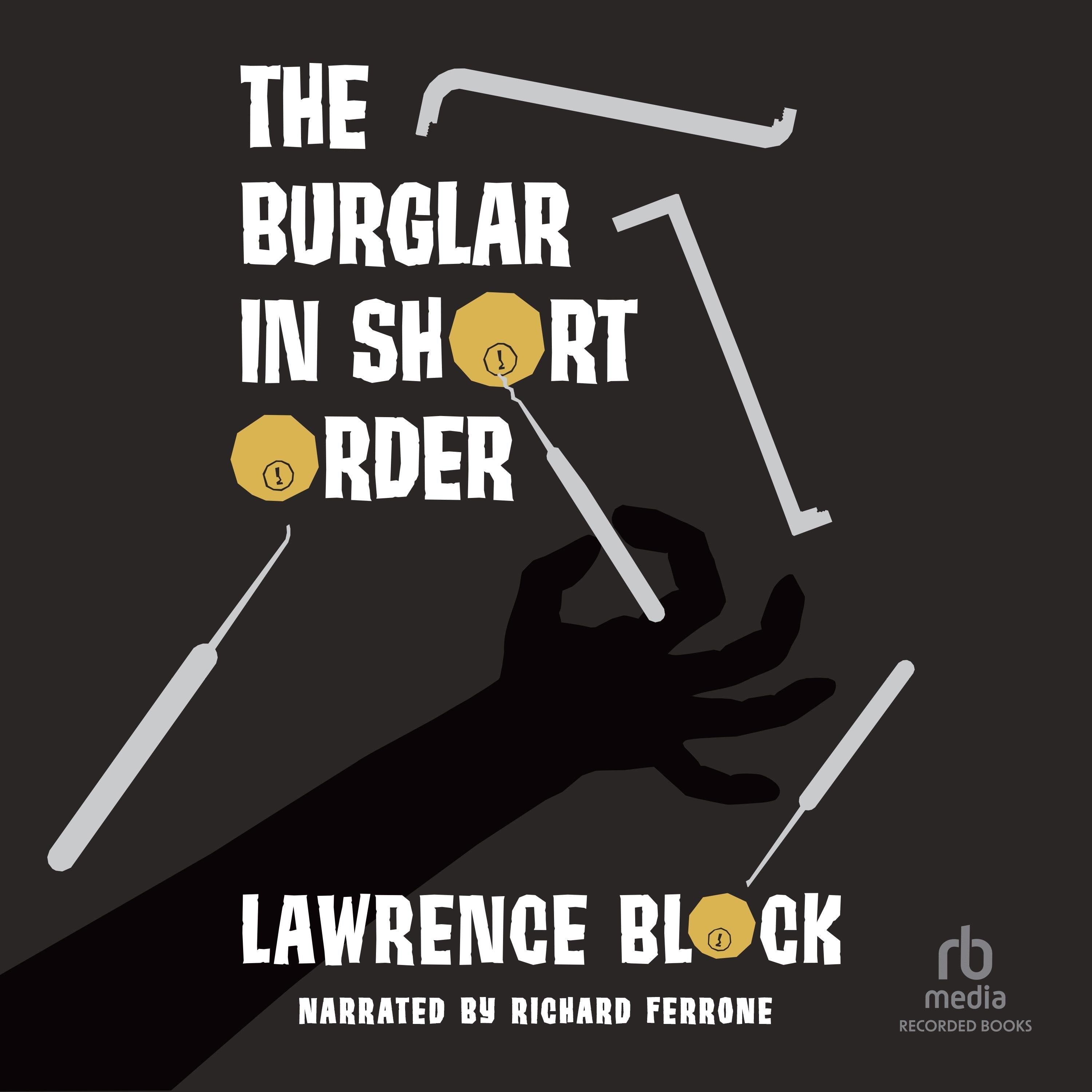 The Burglar in Short Order