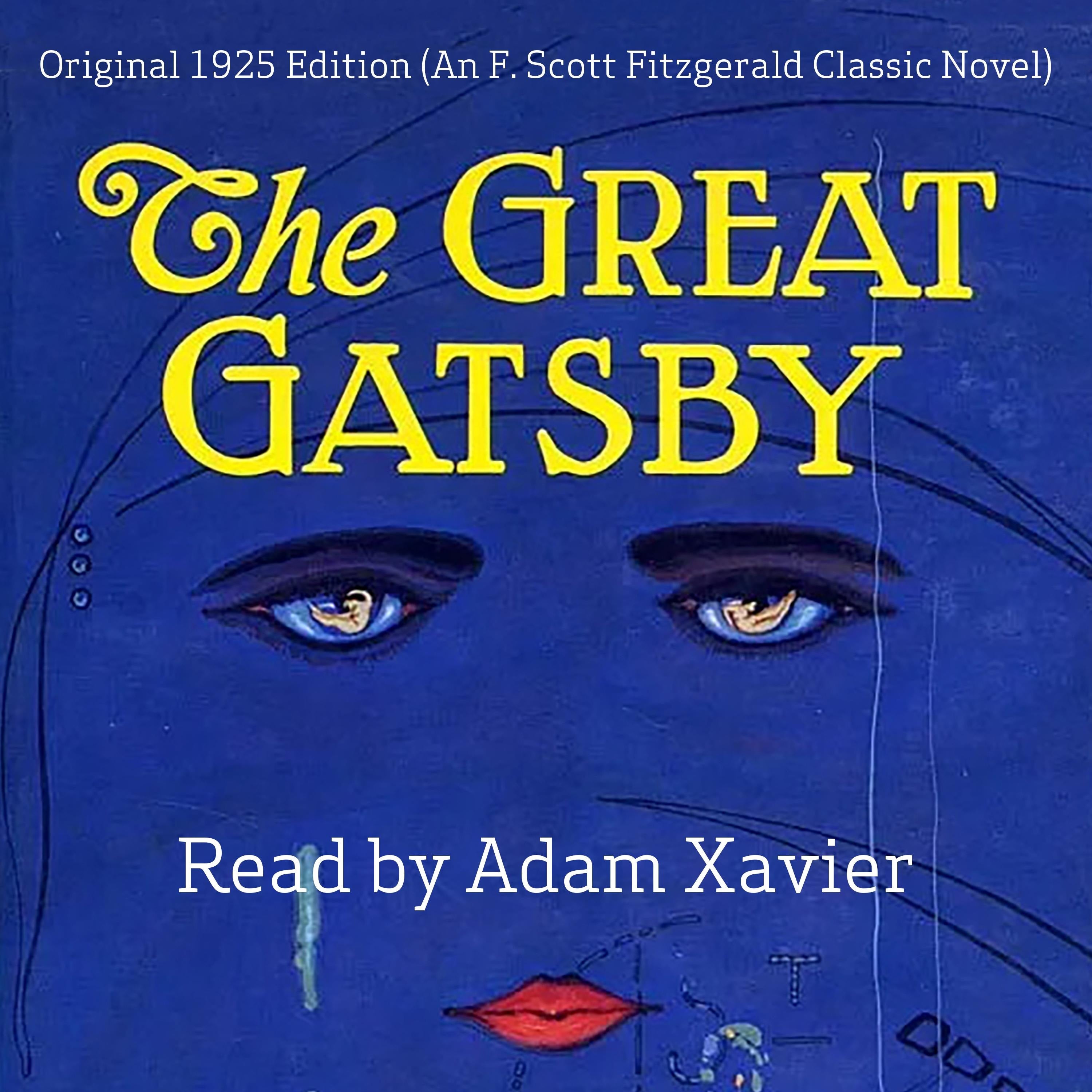 The Great Gatsby: Original 1925 Edition (An F. Scott Fitzgerald Classic Novel)