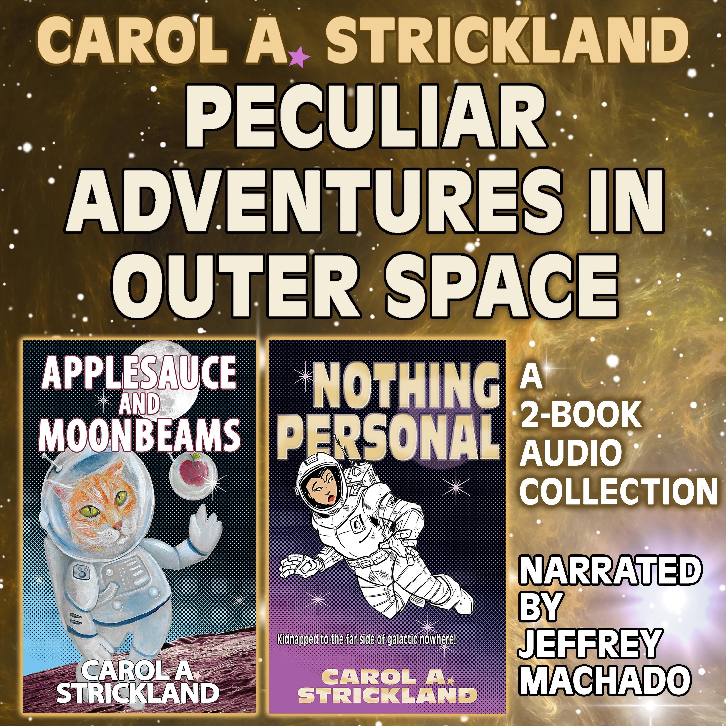 Peculiar Adventures in Outer Space