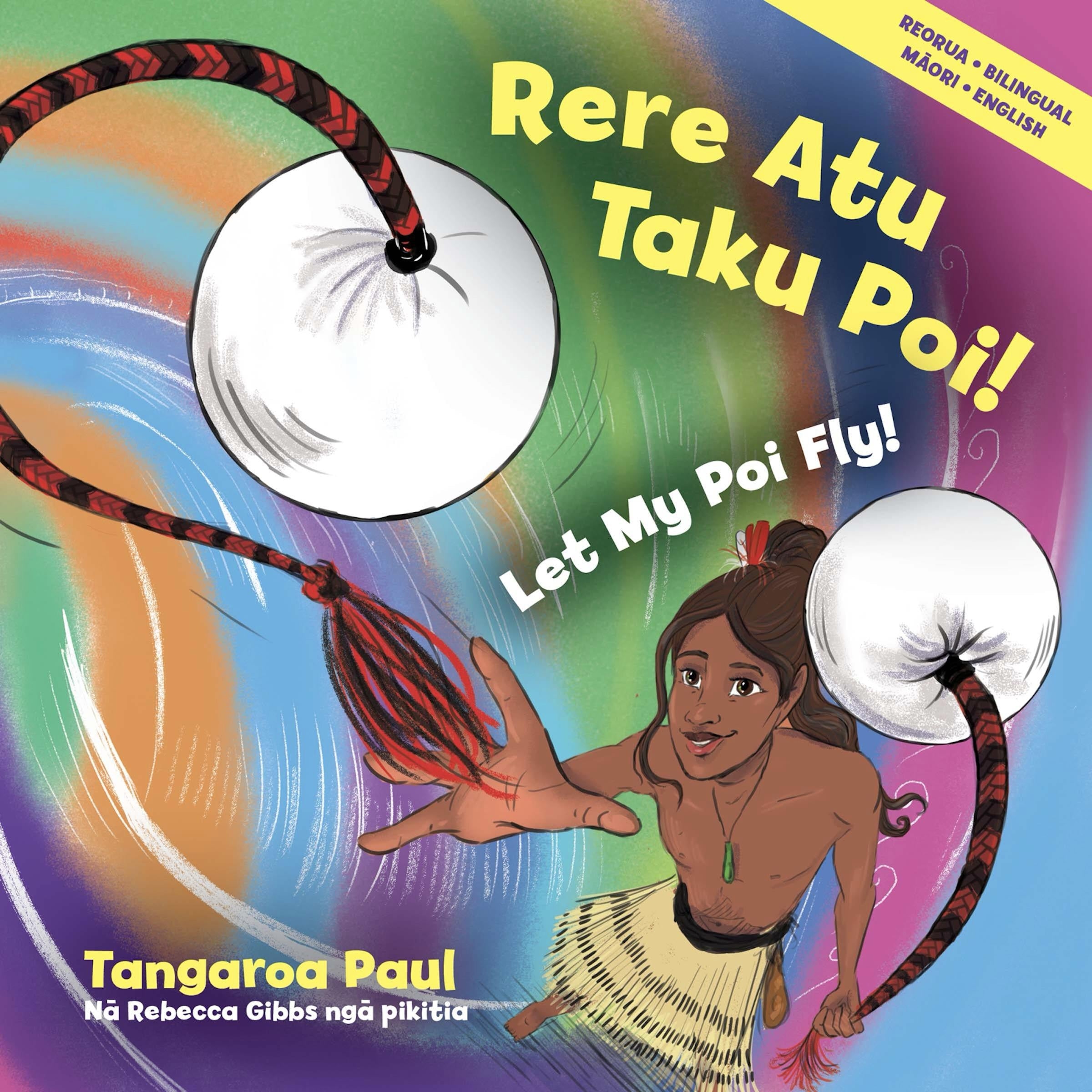 Rere Atu Taku Poi! Let My Poi Fly!