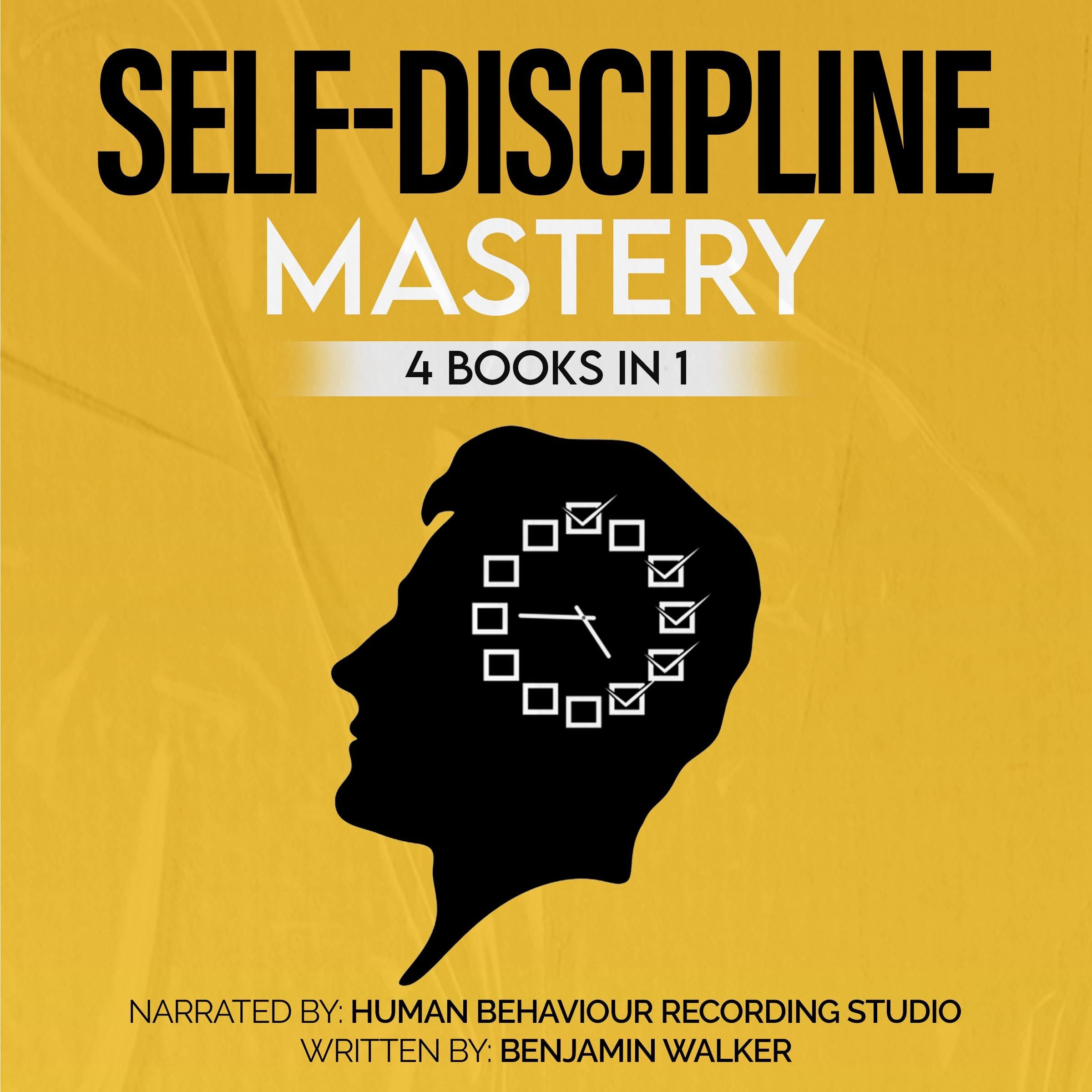 Self-Discipline Mastery 4 Books in 1