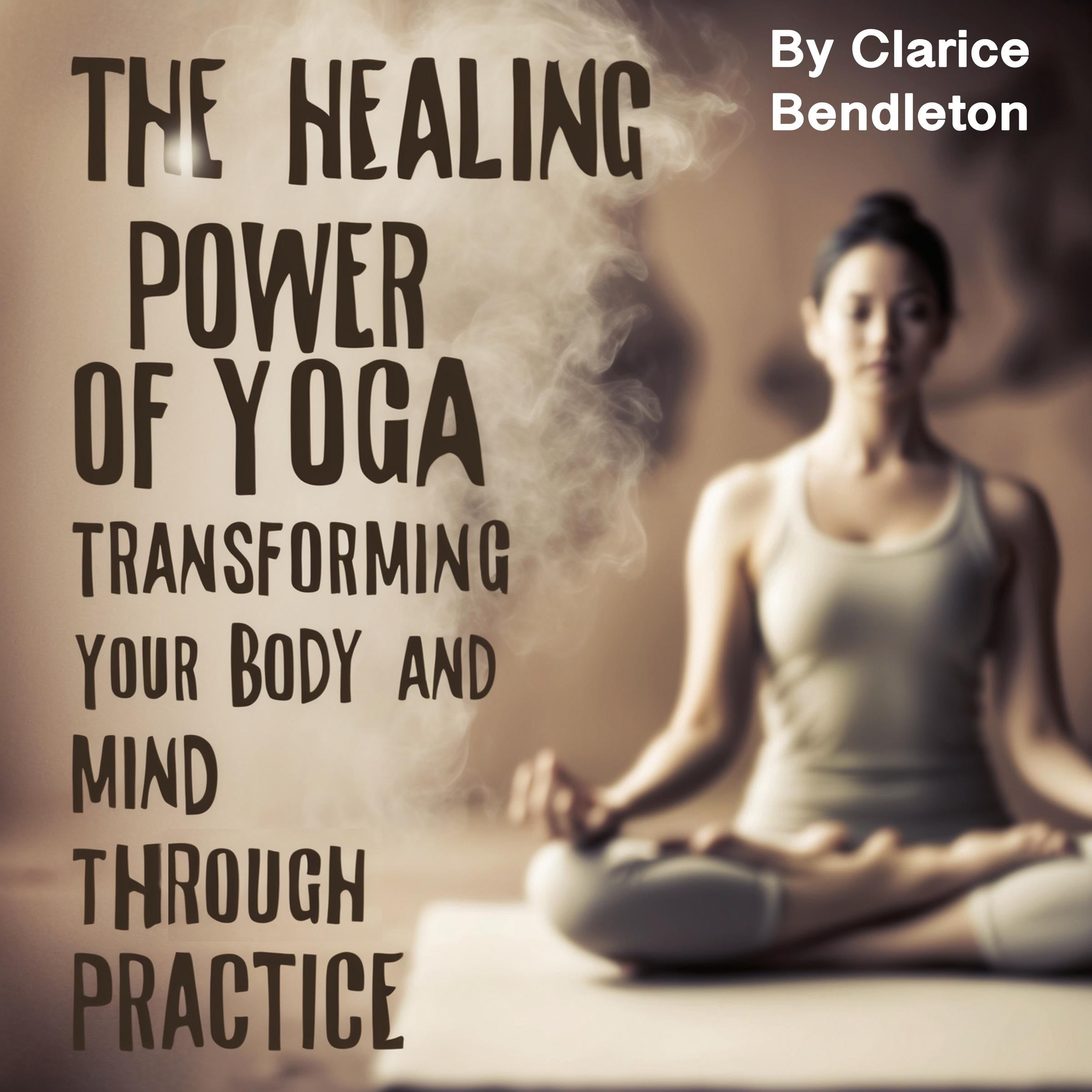 The Healing Power of Yoga