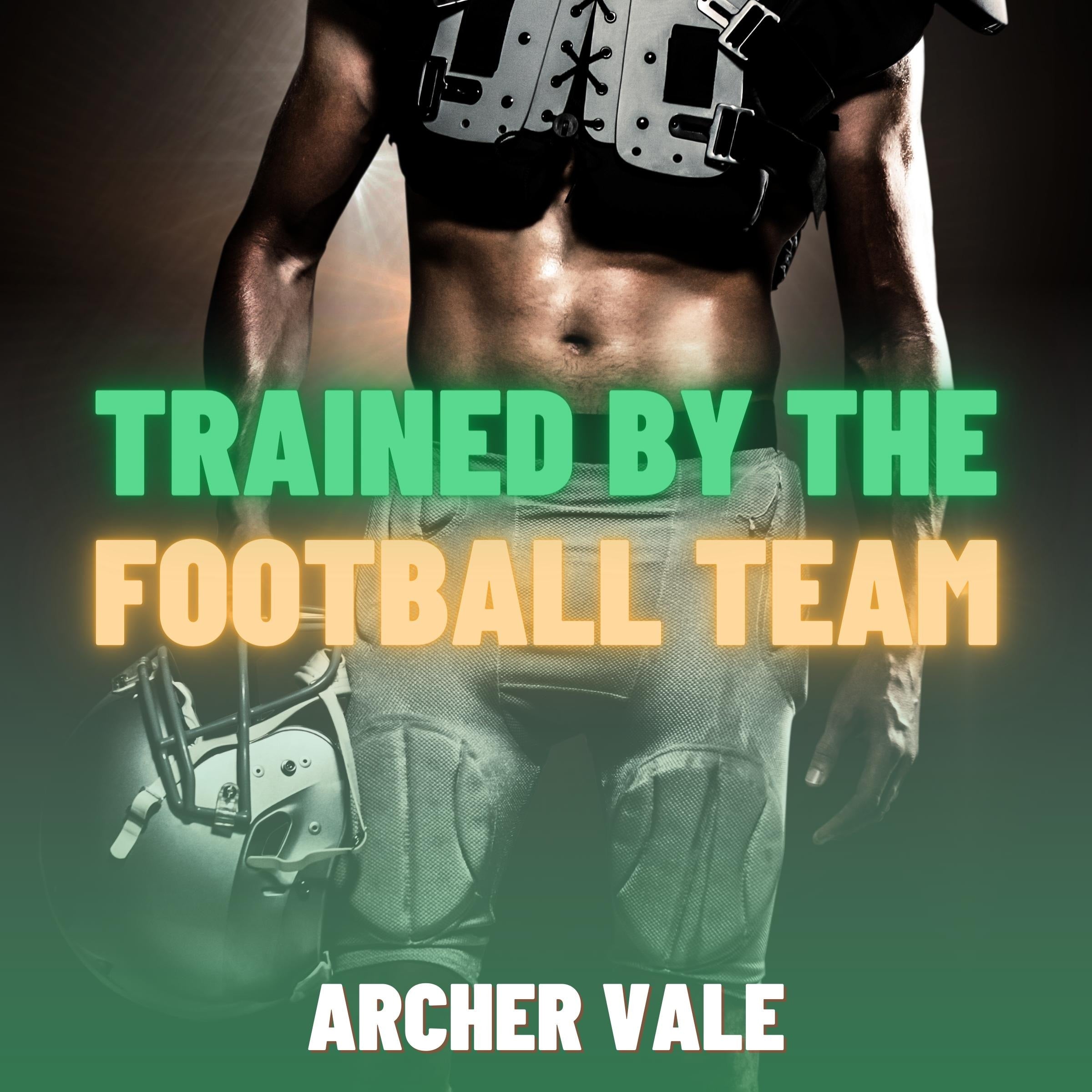 Trained by the Football Team (Straight to Gay BDSM Erotica)