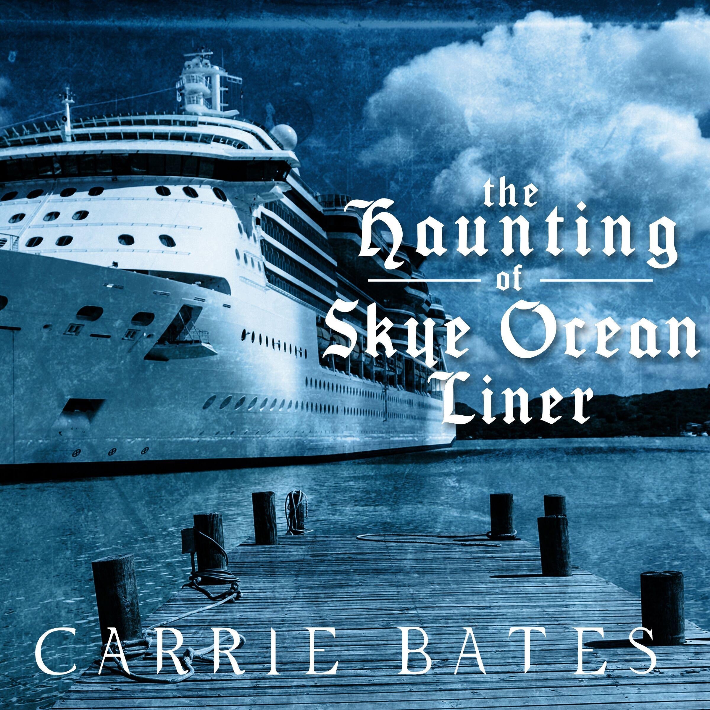 The Haunting of Skye Ocean Liner
