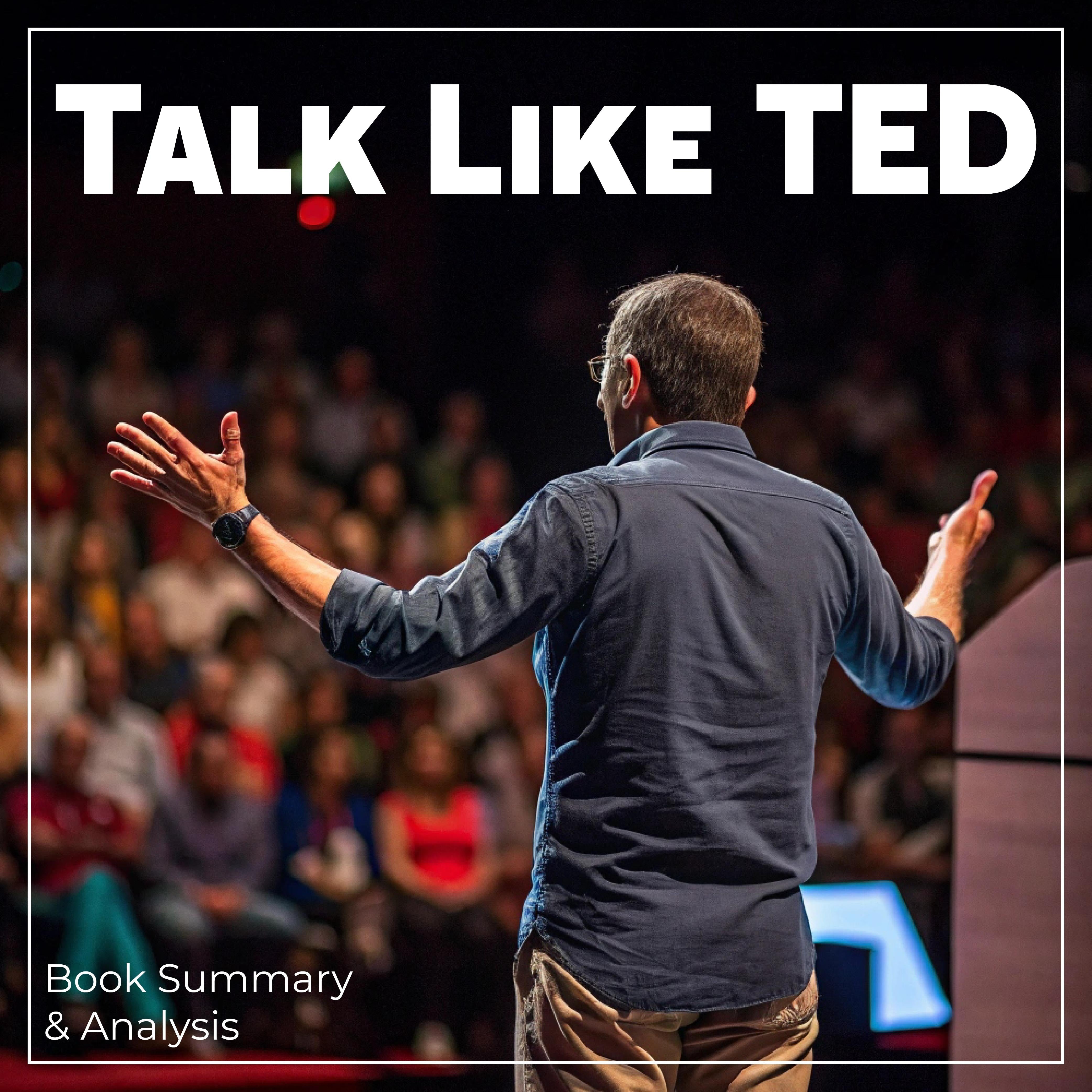 Talk Like TED: Book Summary & Analysis